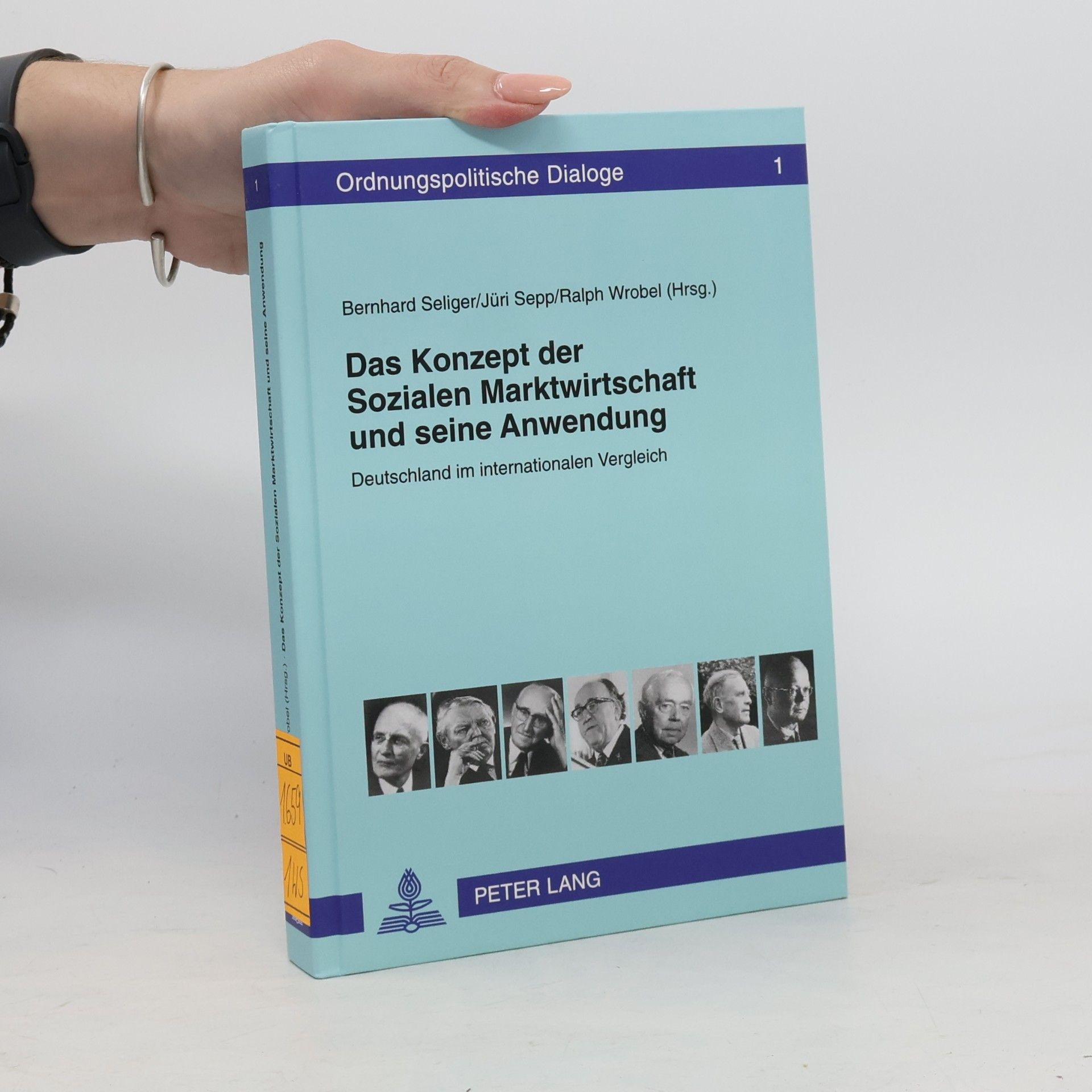 Ralph Michael Wrobel Ordnungspolitische Dialoge - 1: Das Konzept der sozialen Marktwirtschaft und seine Anwendung