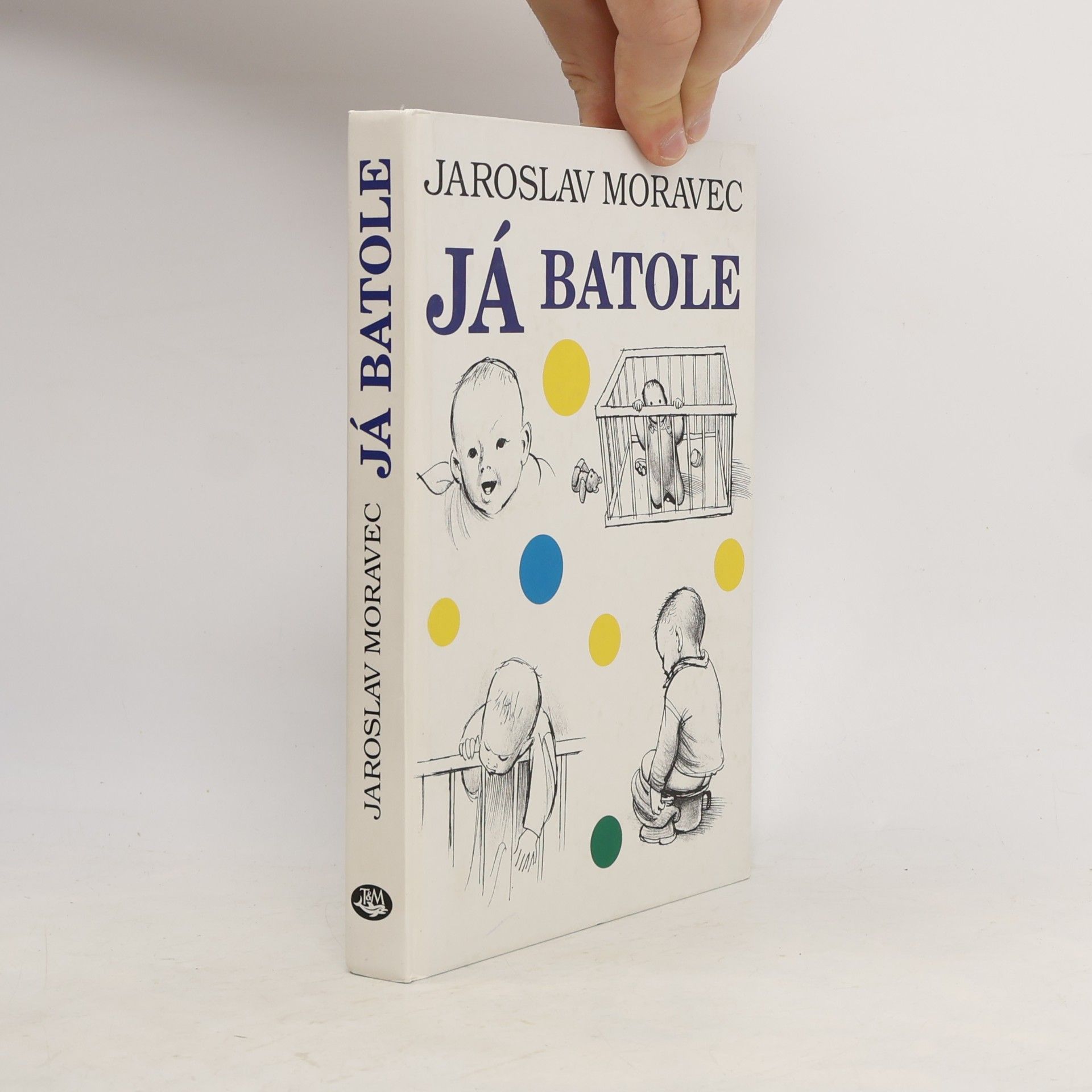 Jaroslav Moravec Já batole