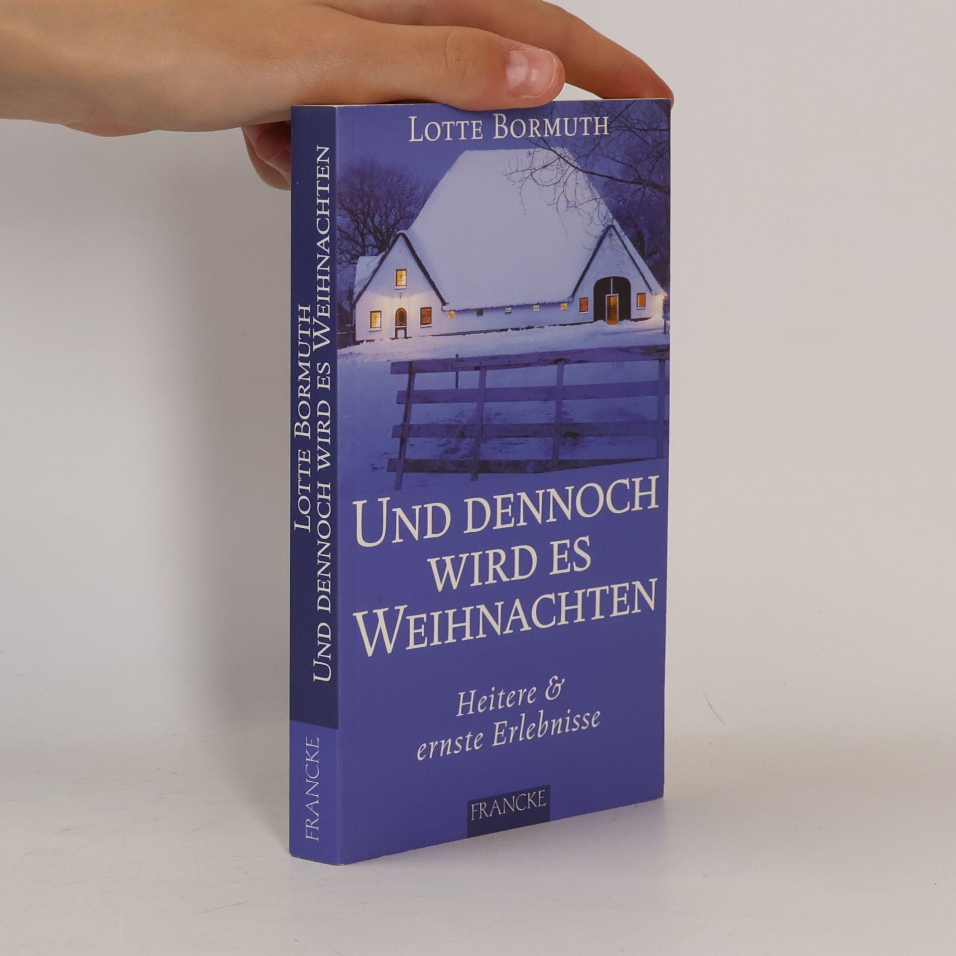 Lotte Bormuth Und dennoch wird es Weihnachten