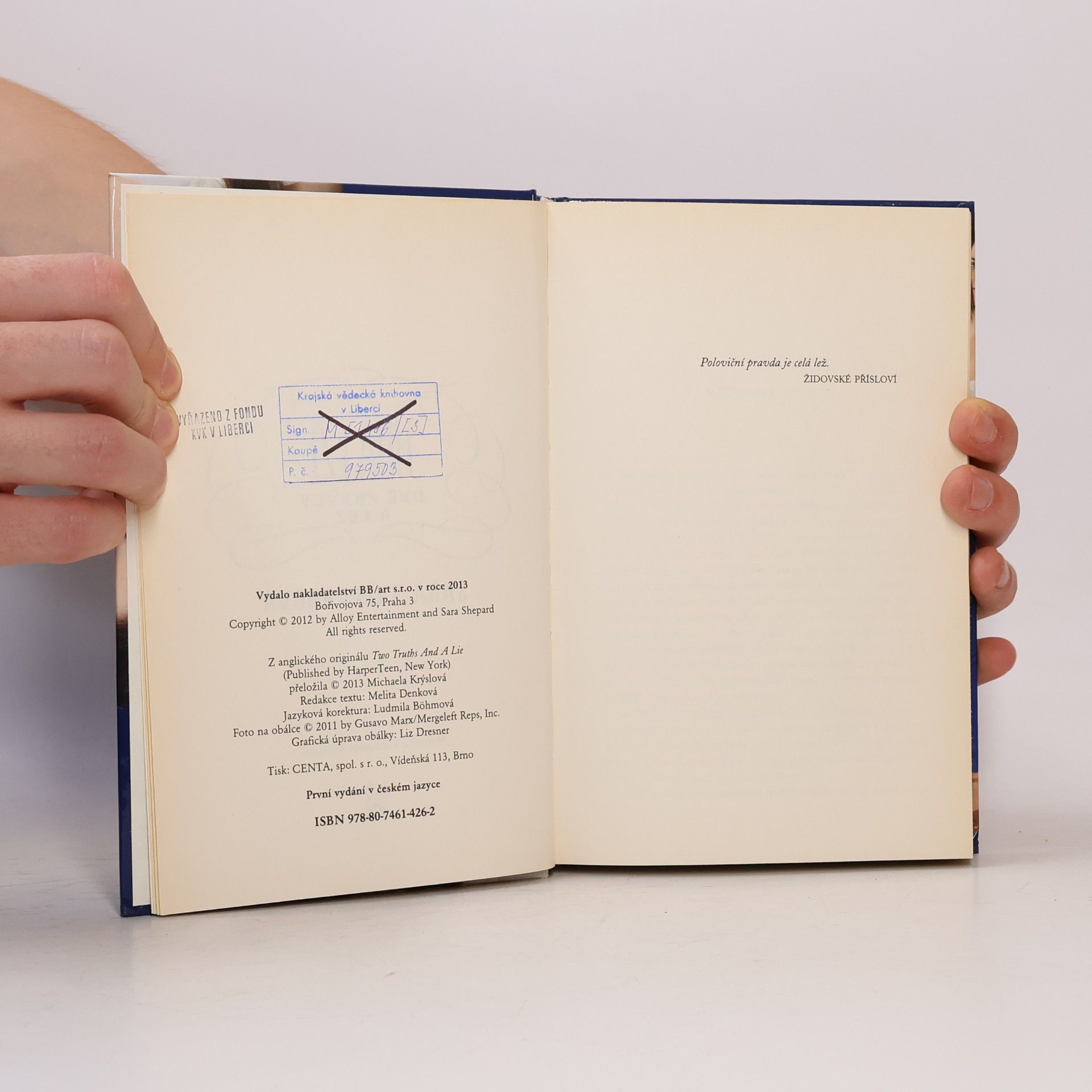 Sara Shepard Hra lží. Dvě pravdy a lež