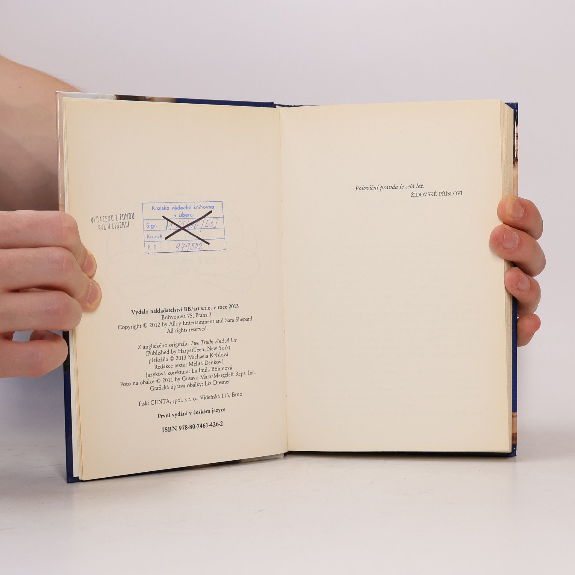 Sara Shepard Hra lží. Dvě pravdy a lež