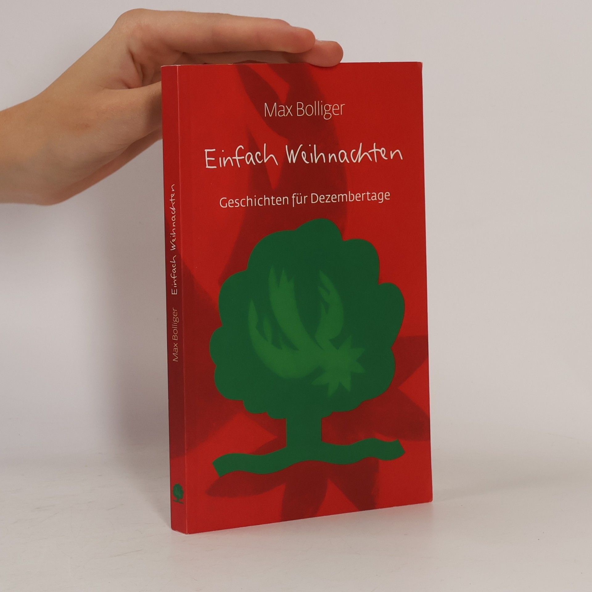 Bolliger, Max Einfach Weihnachten: Geschichten für Dezembertage (EschbacherLebensArt)