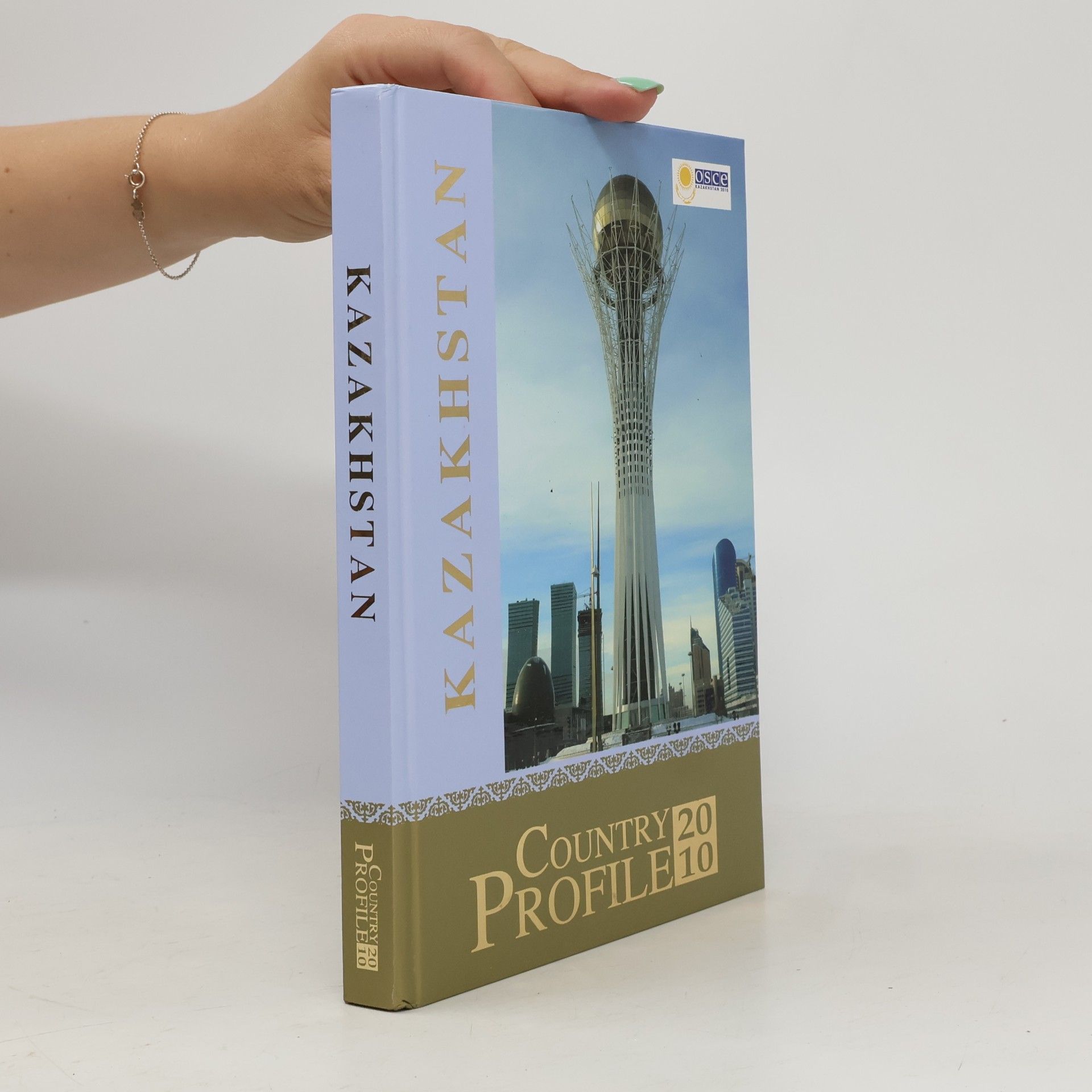 Various authors Kazakhstan. Country Profile 2010