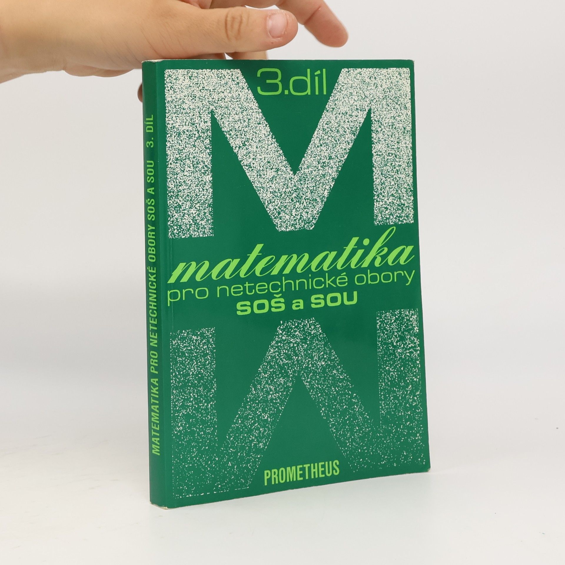 Matematika pro netechnické obory SOŠ a SOU 3.díl