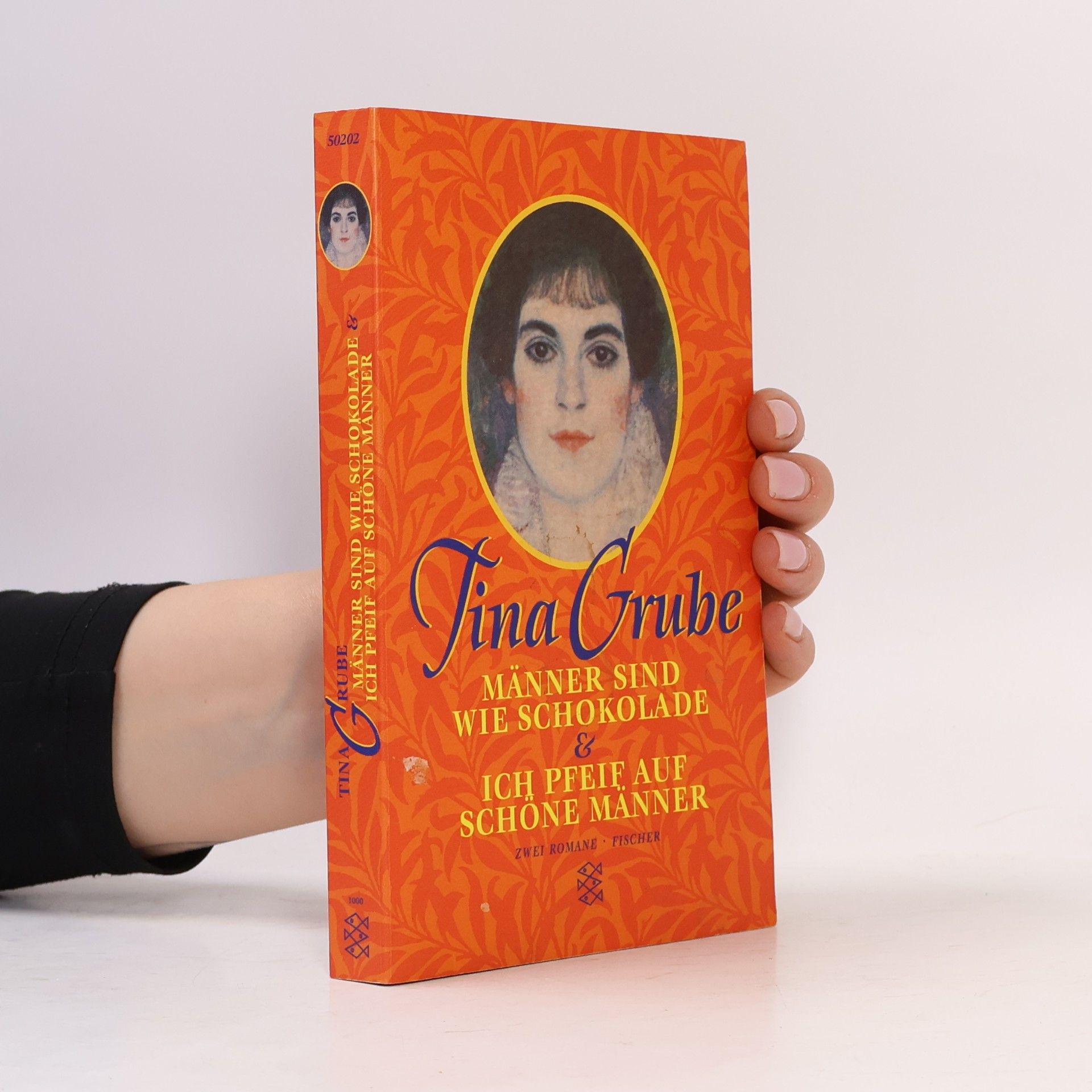 Tina Grube Männer sind wie Schokolade. Ich pfeif auf schöne Männer. Zwei Romane