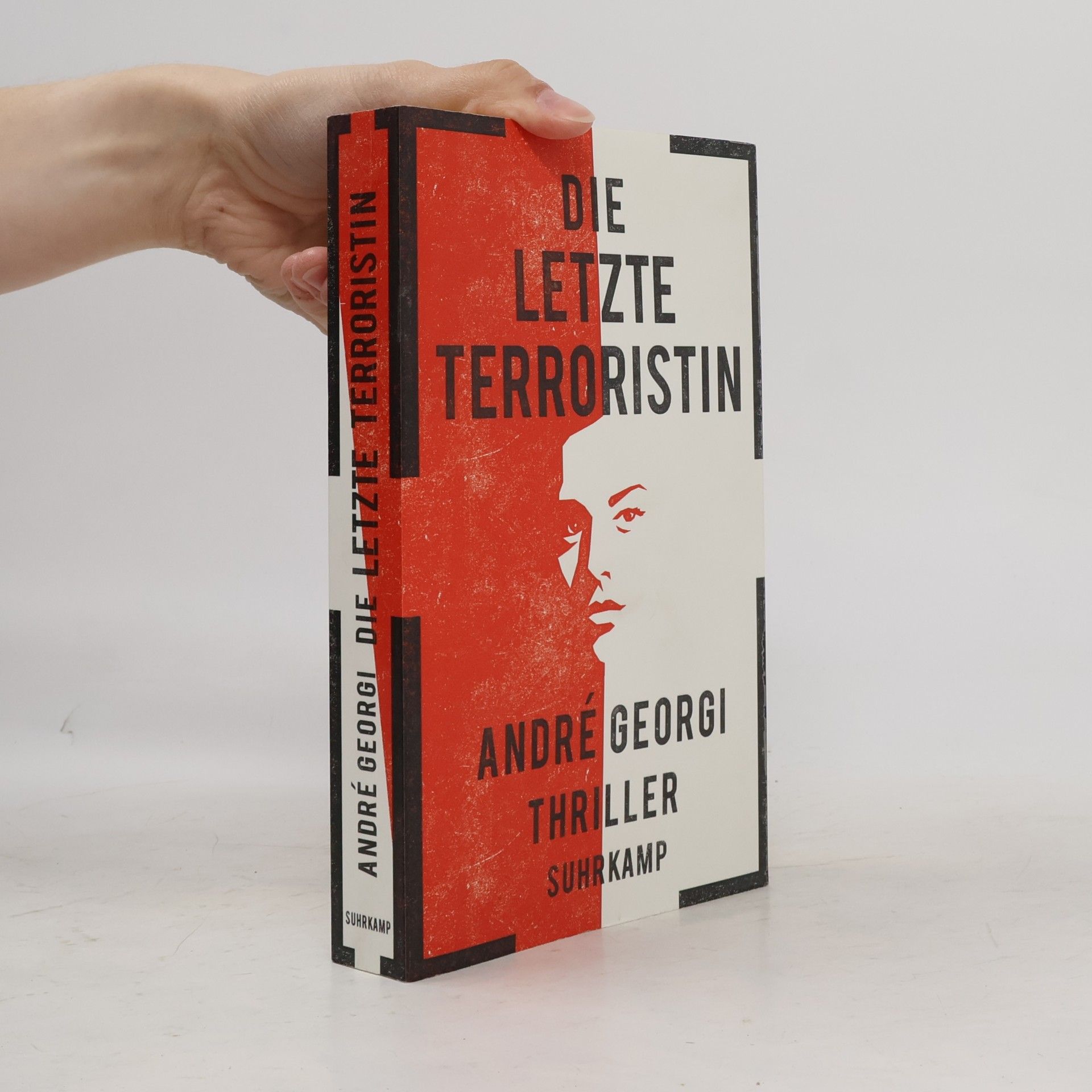 Andre Georgi Die letzte Terroristin