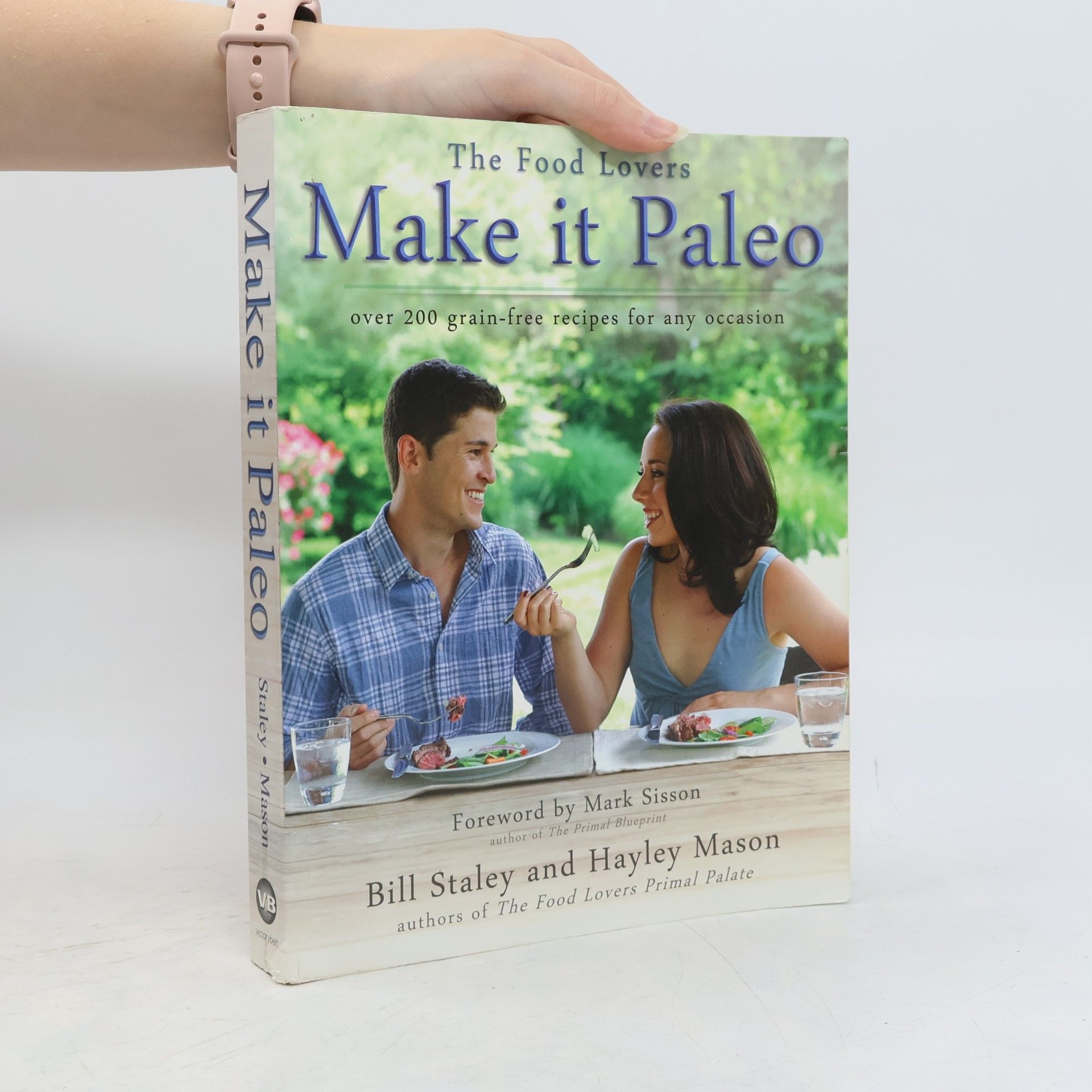 Bill Staley Make It Paleo: Over 200 Grain-Free Recipes for Any Occasion