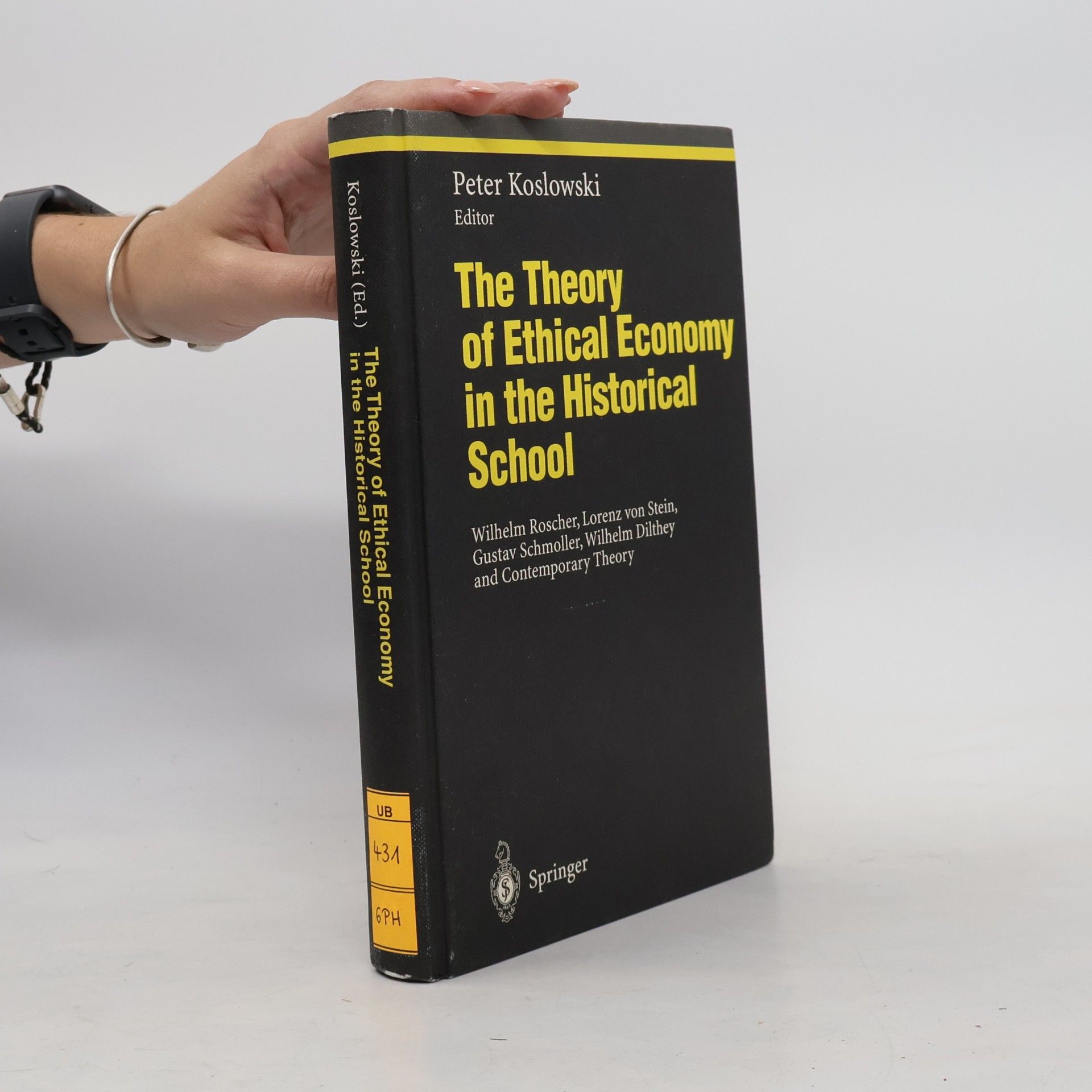 Peter Koslowski The Theory of Ethical Economy in the Historical School
