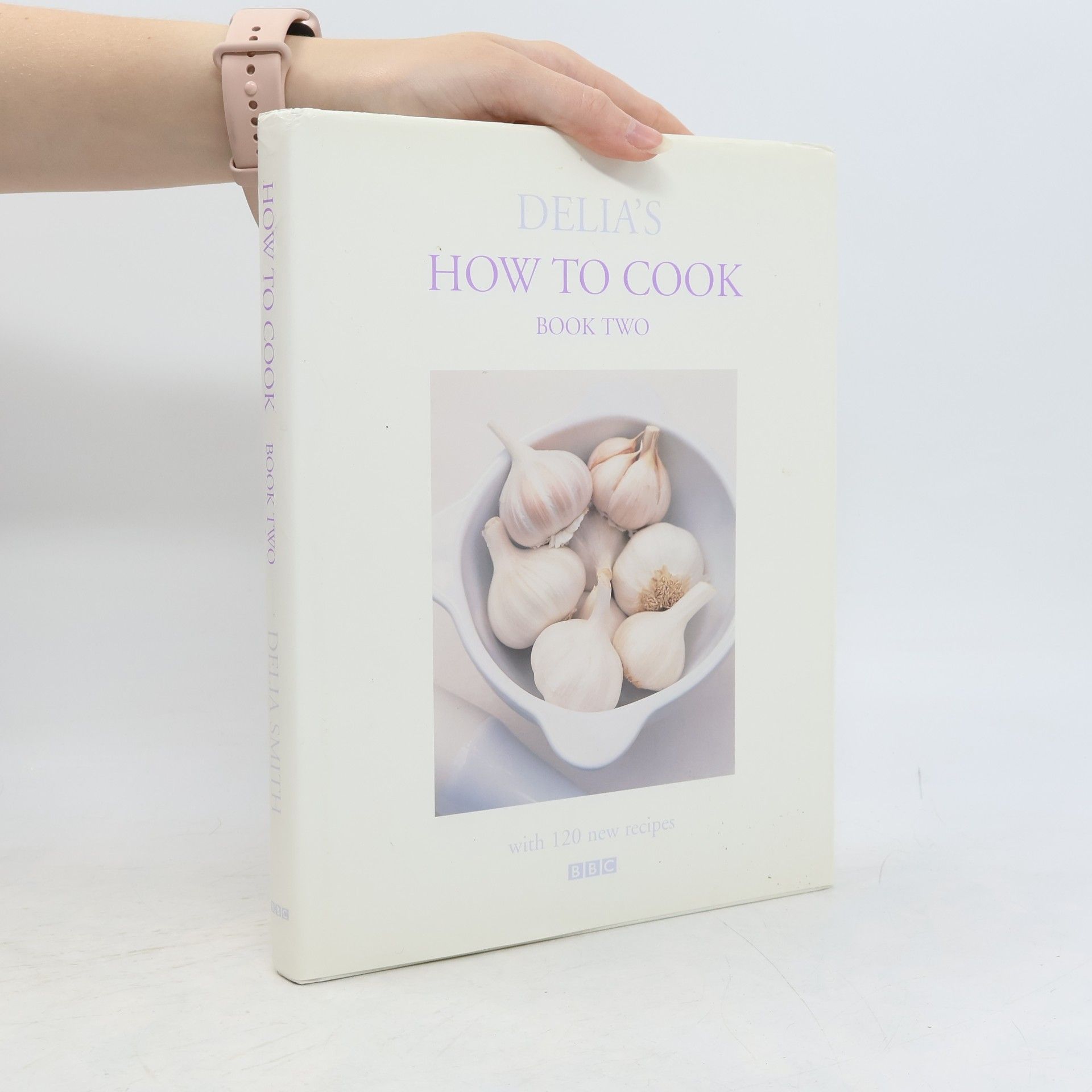 Delia Smith Delia's How to Cook : Book 2.