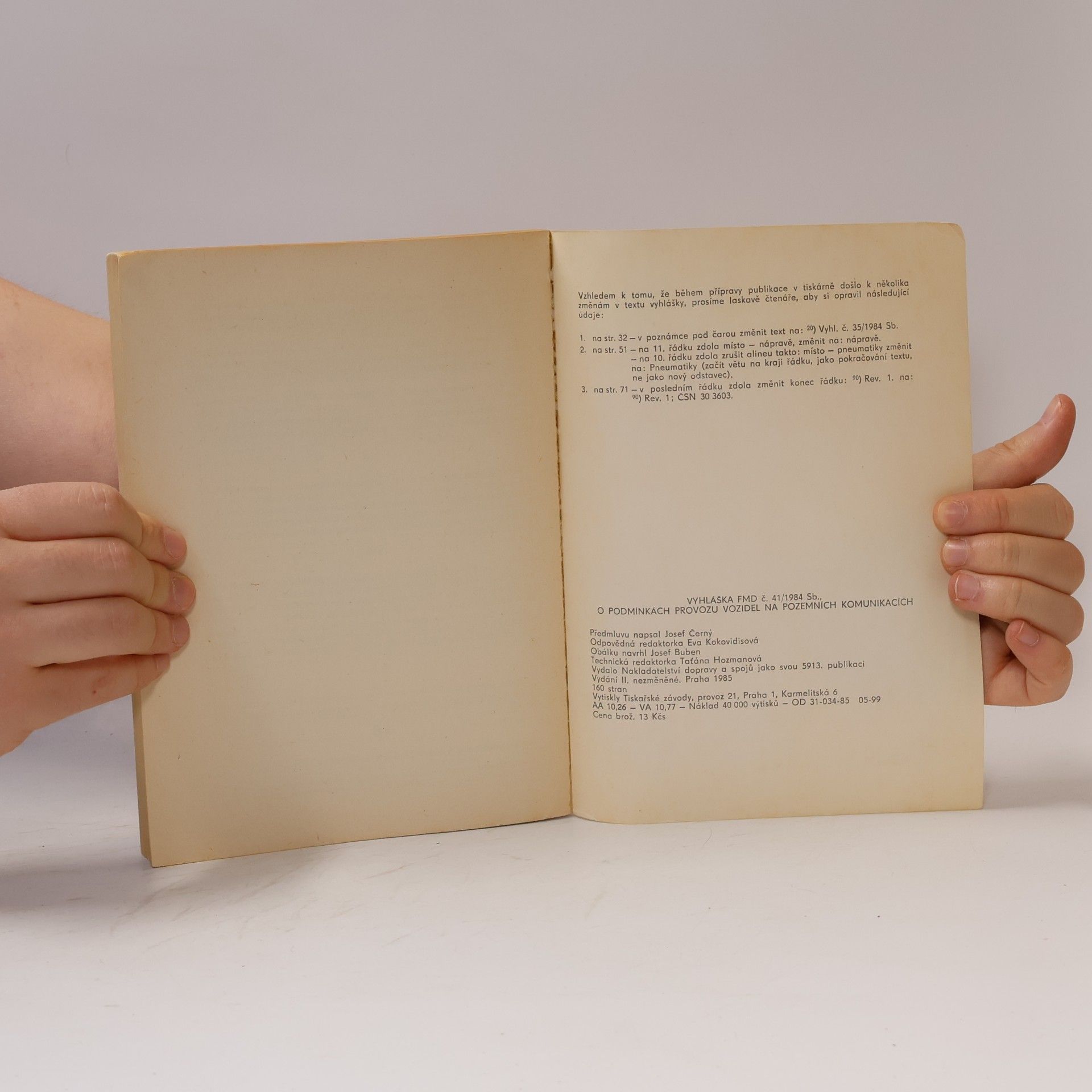 Collectif d'auteurs Vyhláška FMD č. 41/1984 Sb., o podmínkách provozu vozidel na pozemních komunikacích