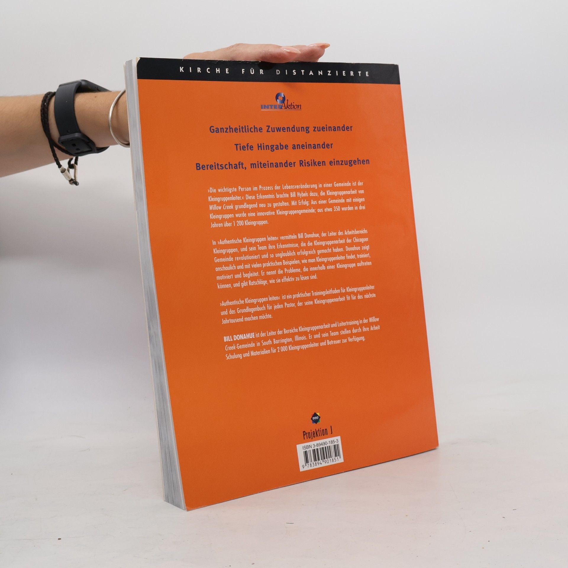 Bill Donahue Authentische Kleingruppen leiten. Das Handbuch für eine lebensverändernde Kleingruppenarbeit