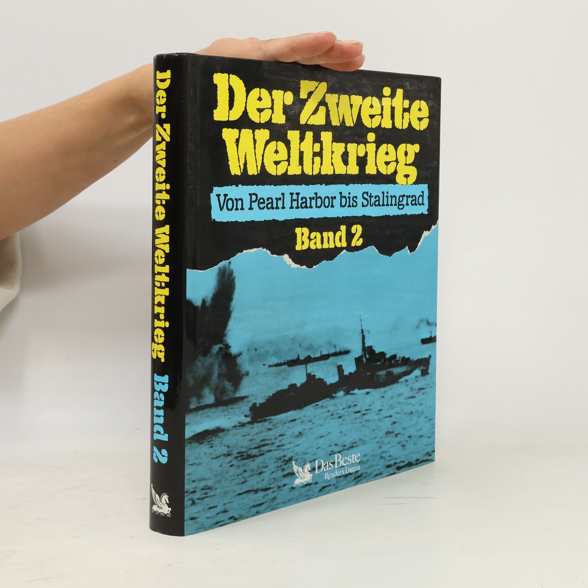 Autorenkollektiv Der Zweite Weltkrieg. Von Pearl Harbor bis Stalingrad 2