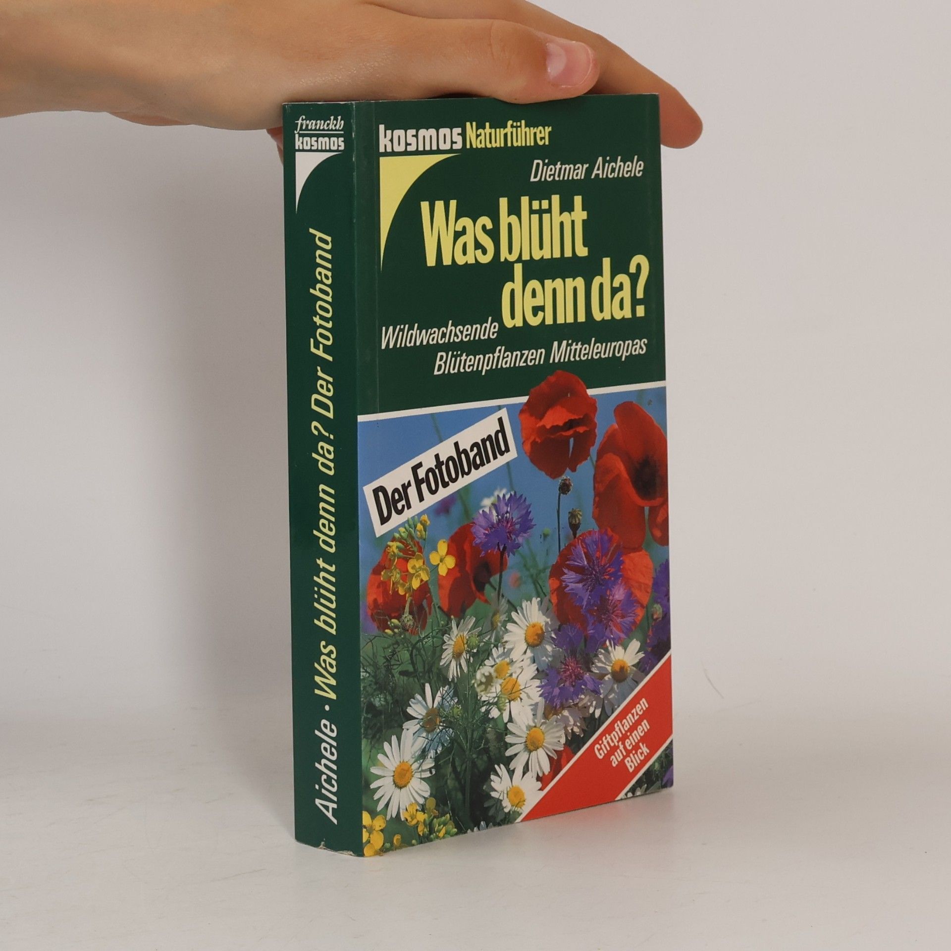 Dietmar Ernst Aichele Was blüht denn da?