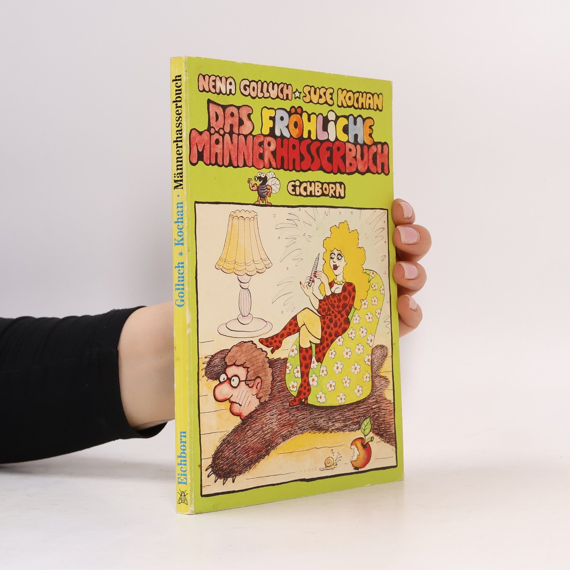 Nena Golluch Das fröhliche Männerhasserbuch