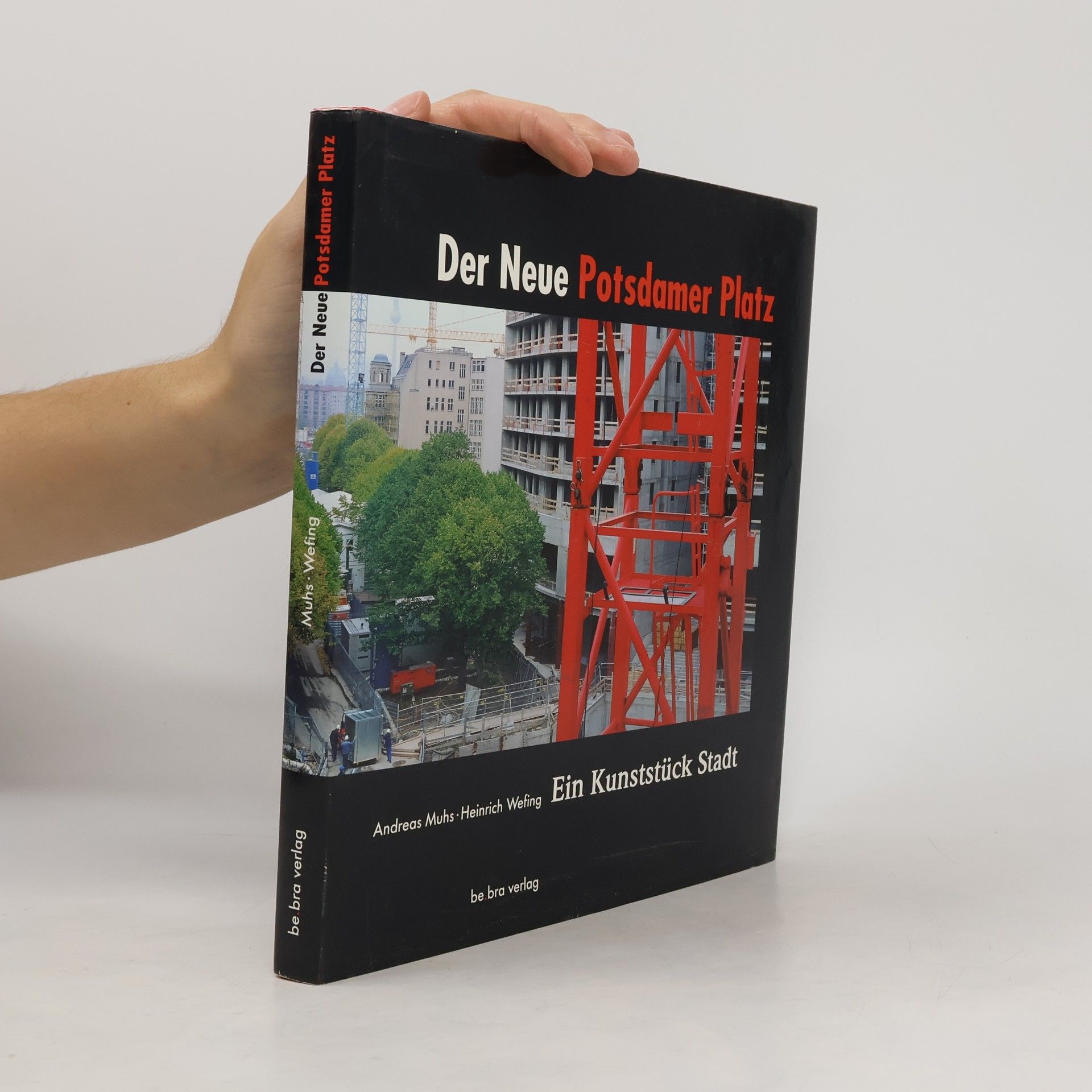 Andreas Muhs Der Neue Potsdamer Platz