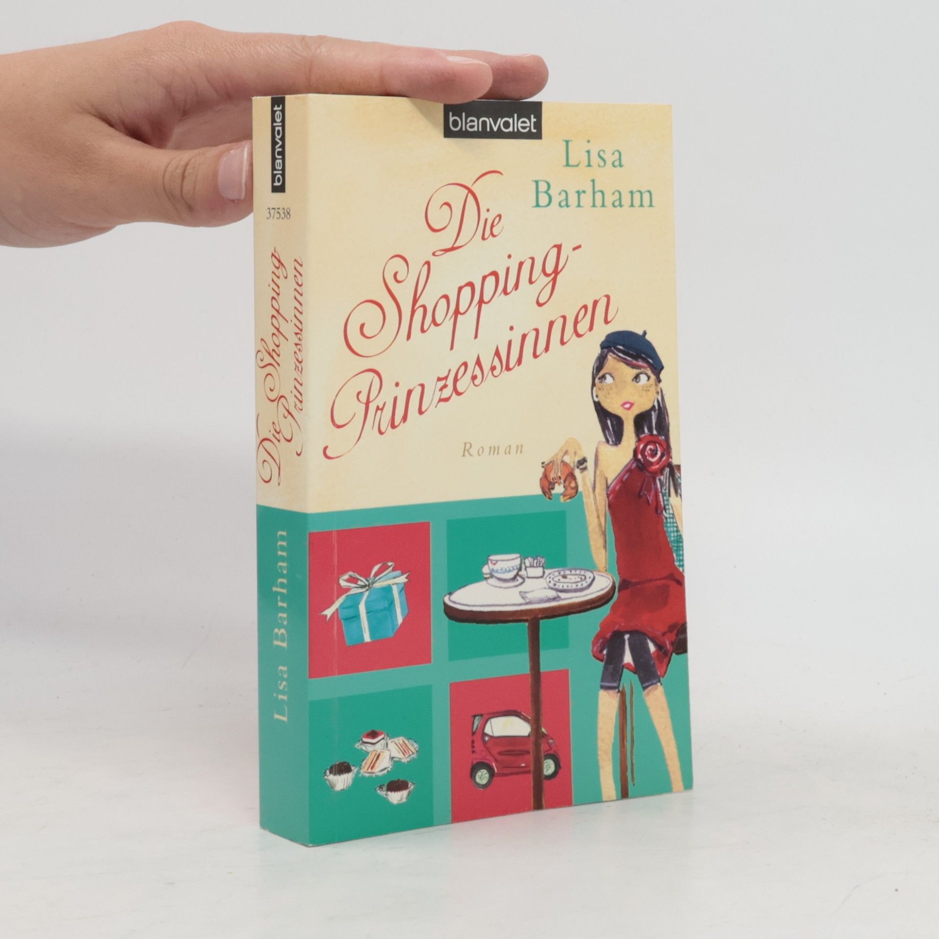 Lisa Barham Die Shopping-Prinzessinnen. Roman