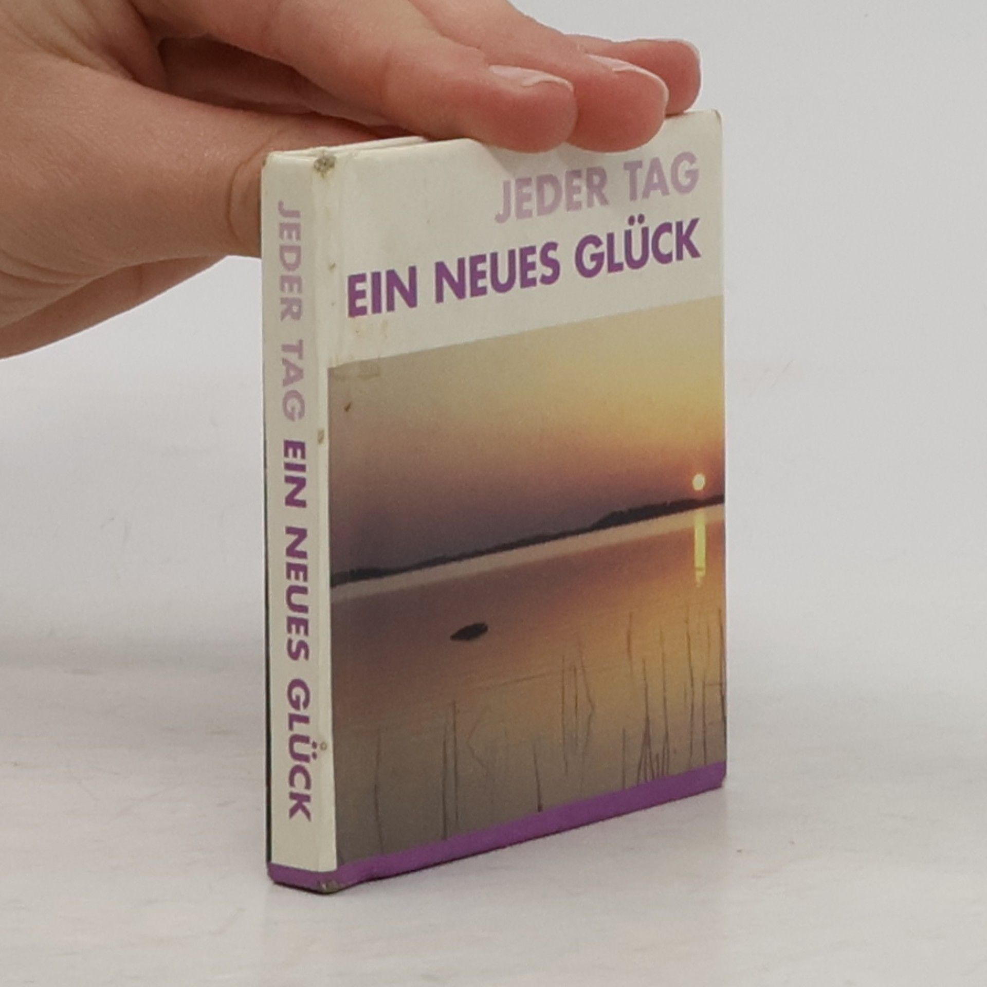 Autorenkollektiv Jeder Tag ein neues Glück