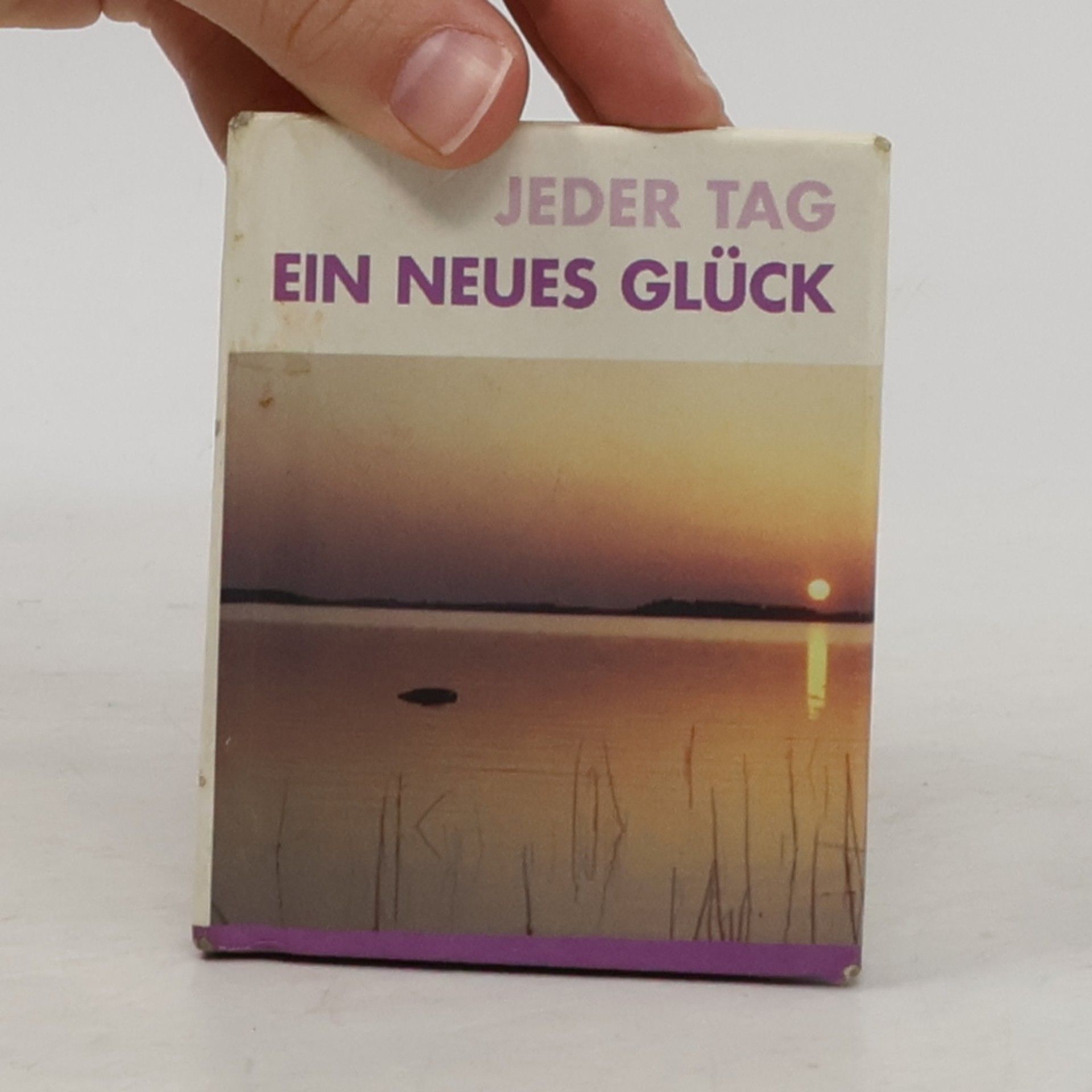 Autorenkollektiv Jeder Tag ein neues Glück