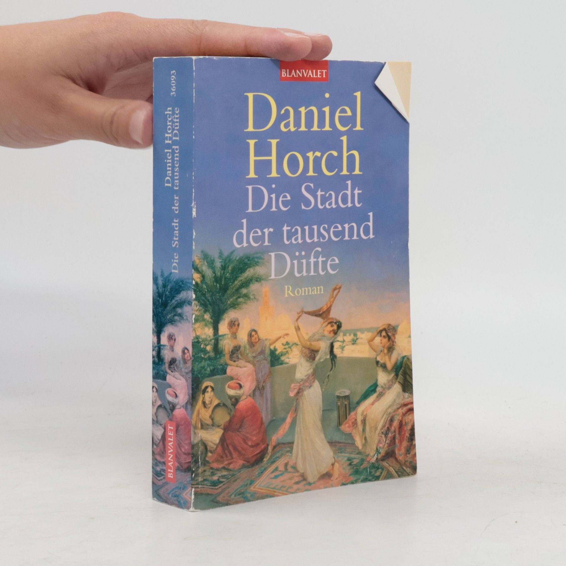 Daniel Horch Die Stadt der tausend Düfte