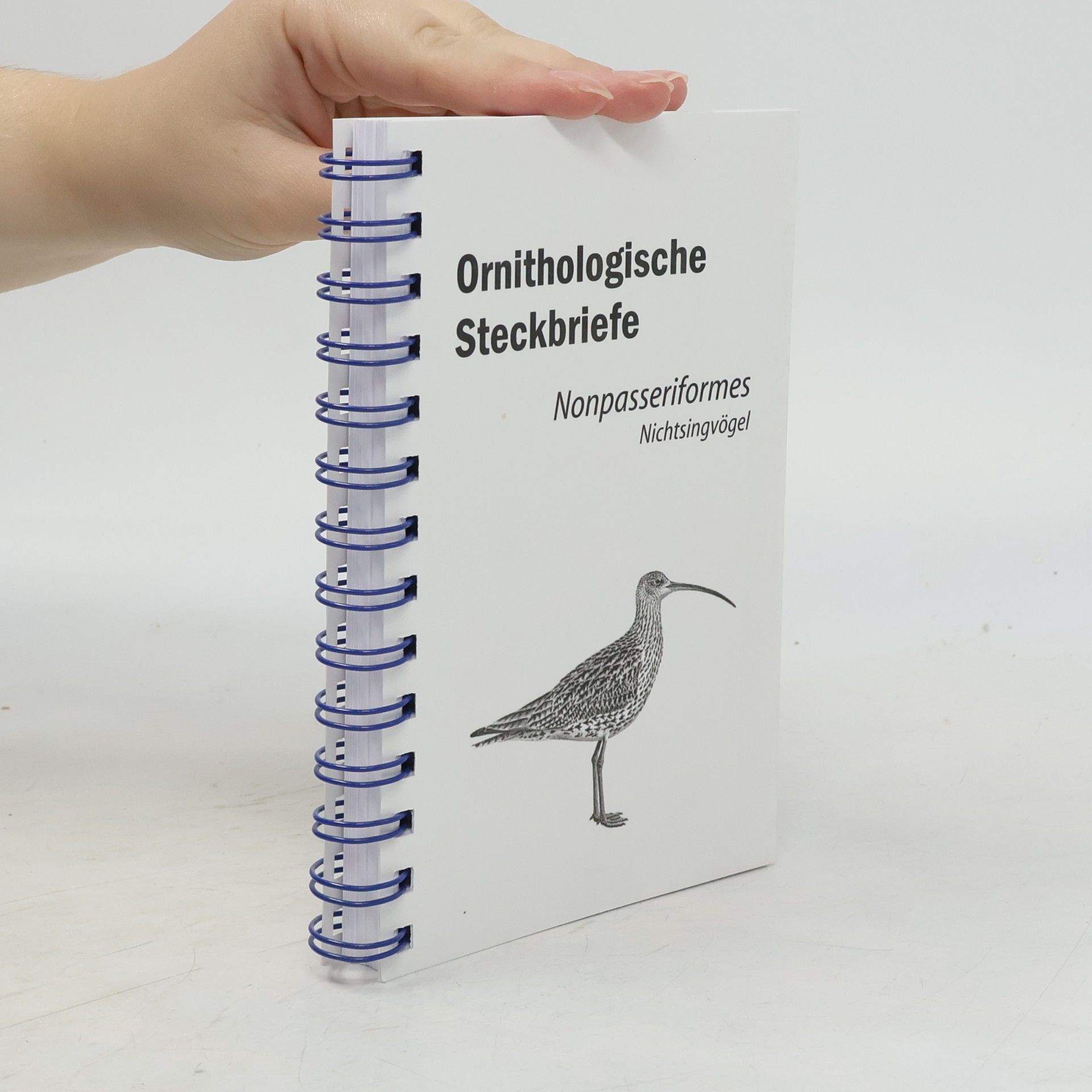 Ornithologische Steckbriefe in 2 Bänden