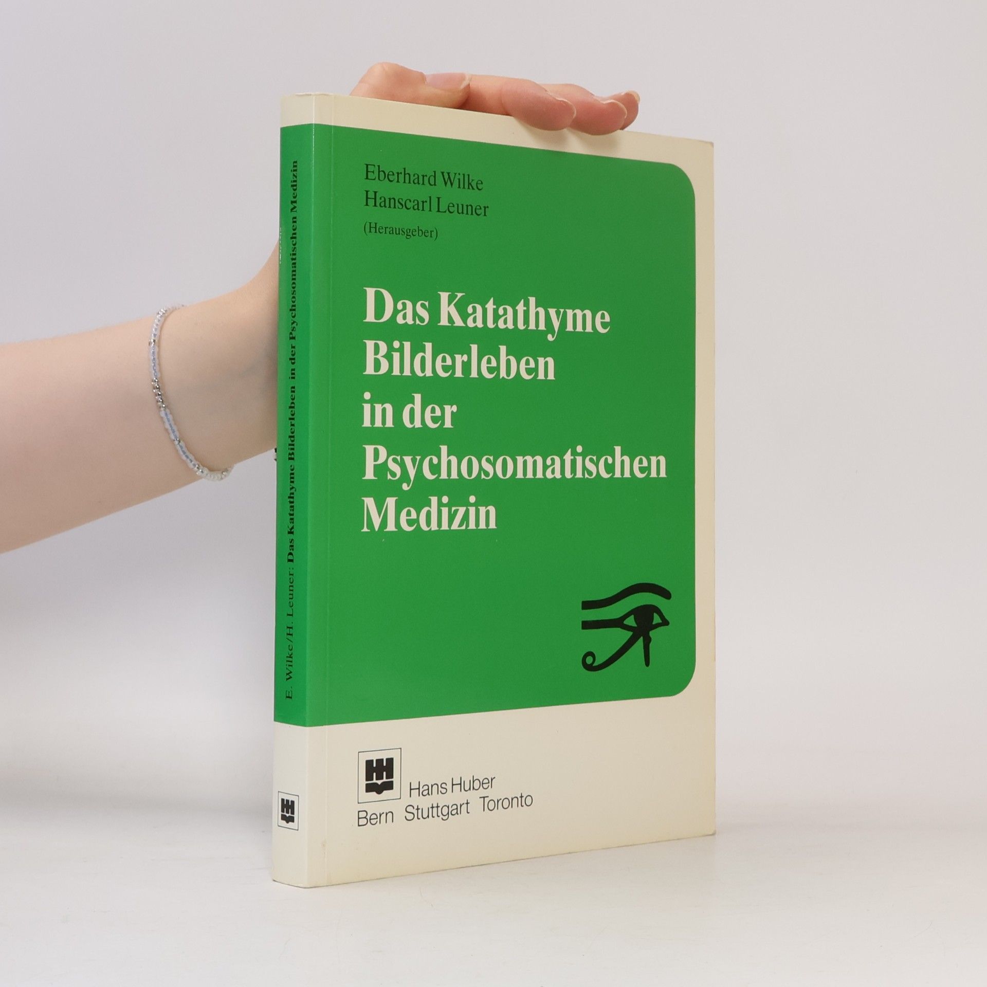 Eberhard Wilke Das katathyme Bilderleben in der psychosomatischen Medizin