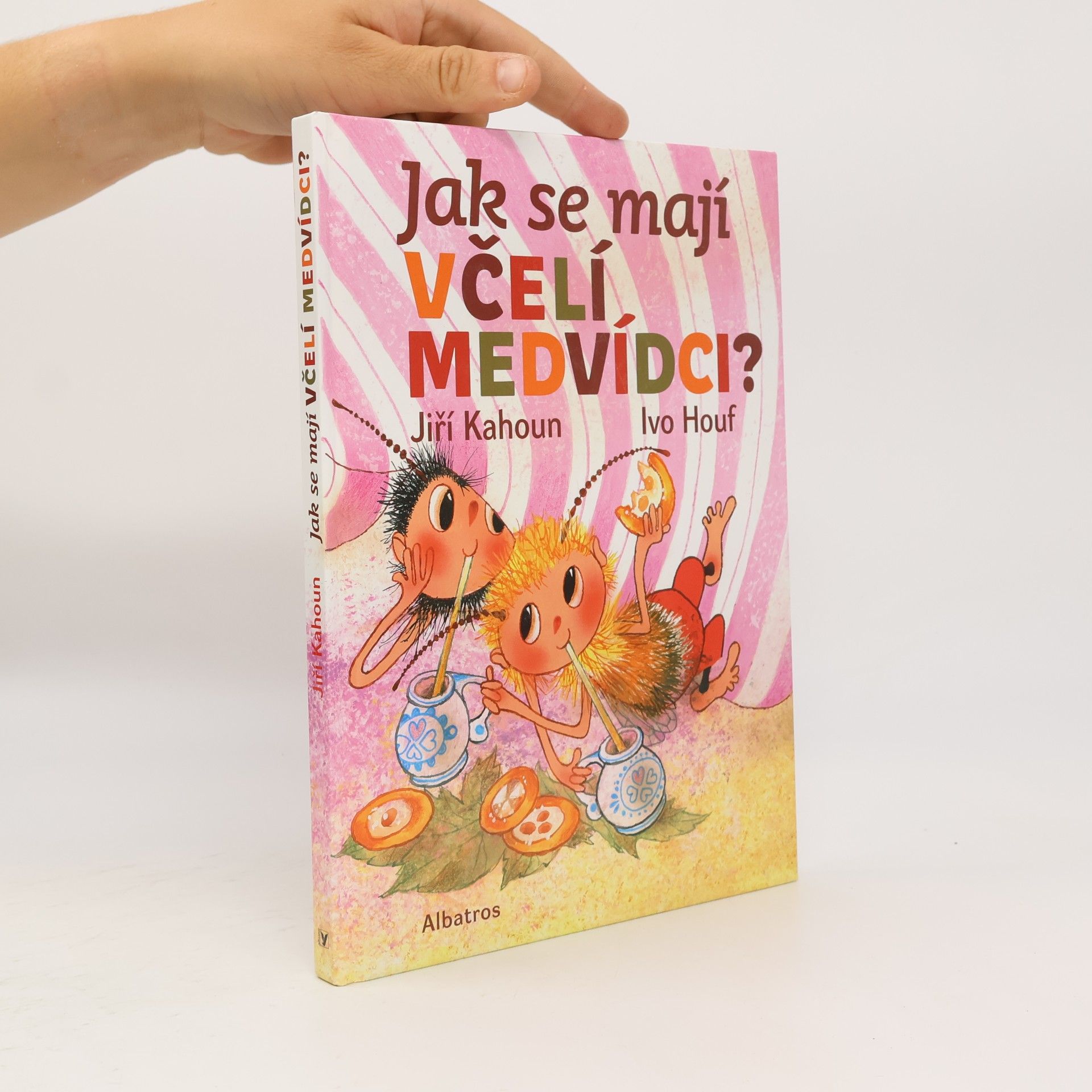 Jiří Kahoun Jak se mají včelí medvídci?