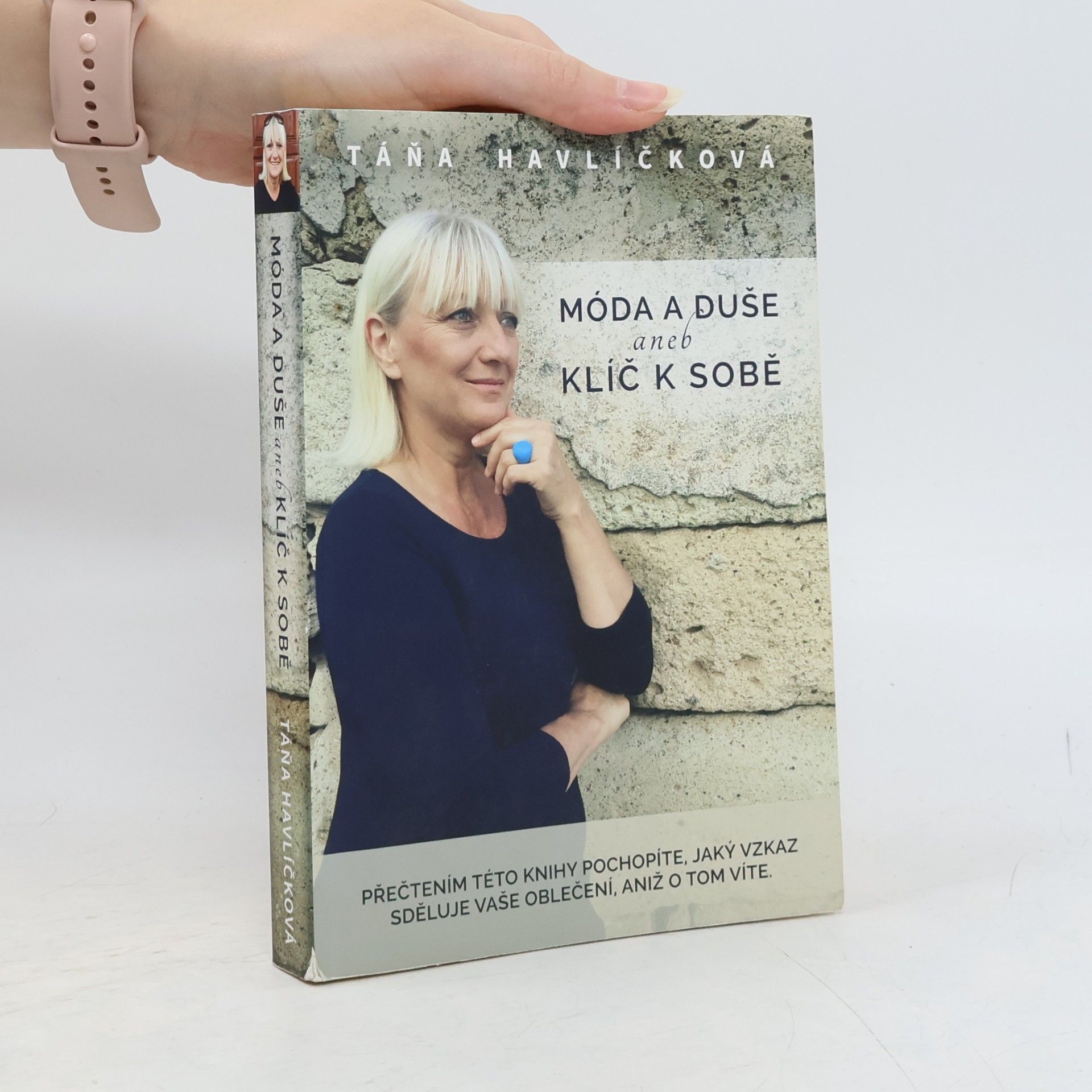 Táňa Havlíčková Móda a duše aneb Klíč k sobě