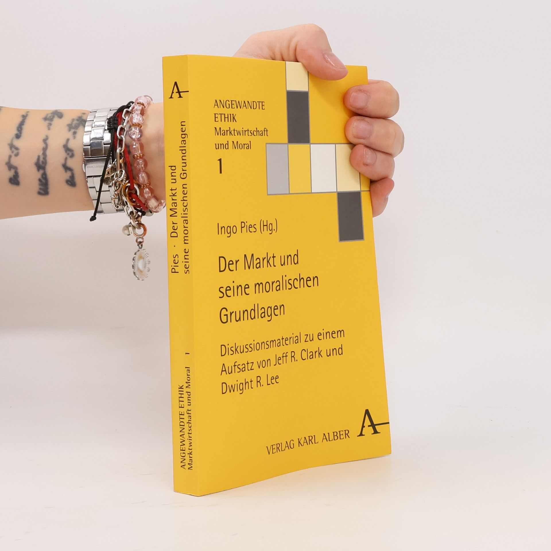 Jeff R. Clark Angewandte Ethik - Marktwirtschaft und Moral - 1: Der Markt und seine moralischen Grundlagen