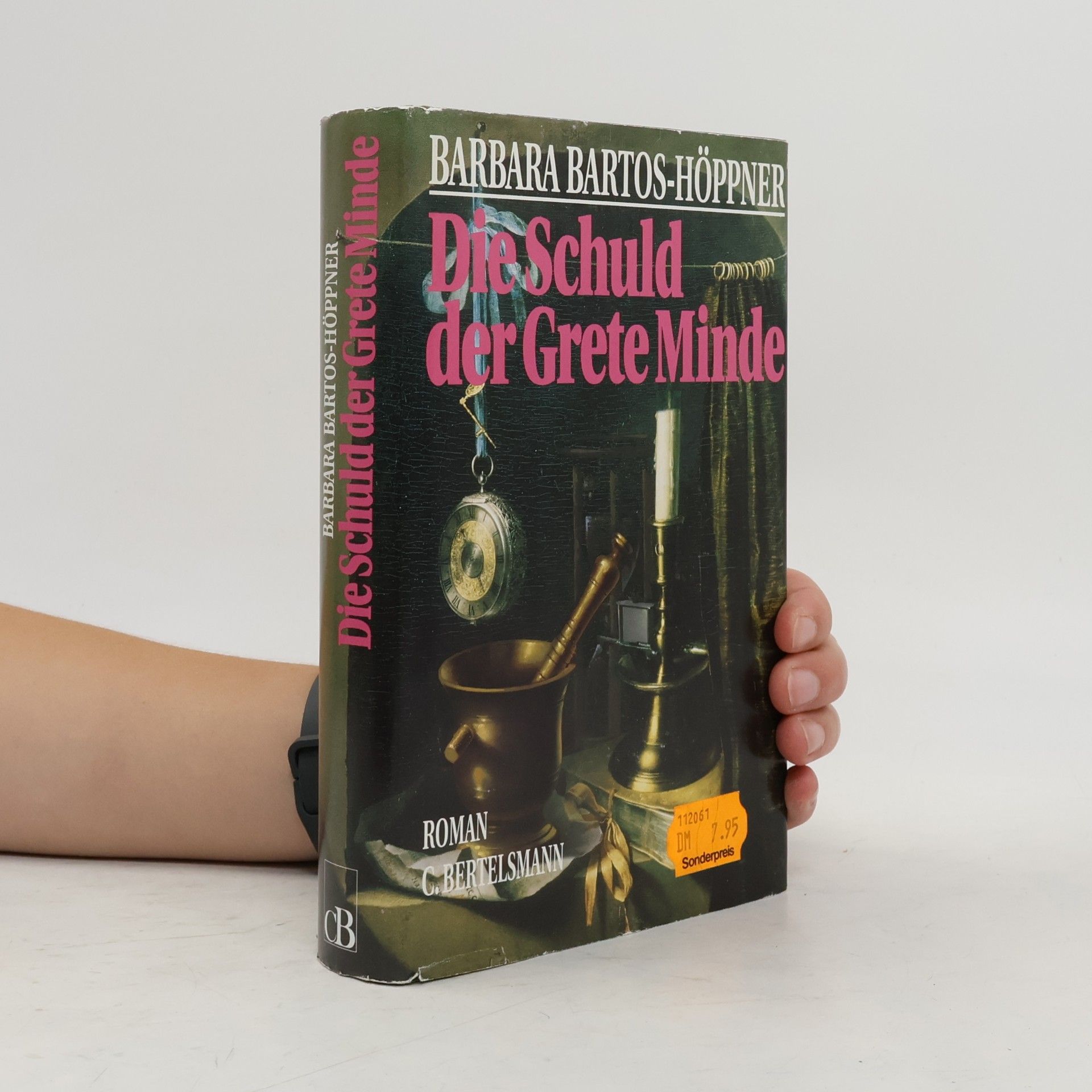 Barbara Bartos-Höppner Die Schuld der Grete Minde