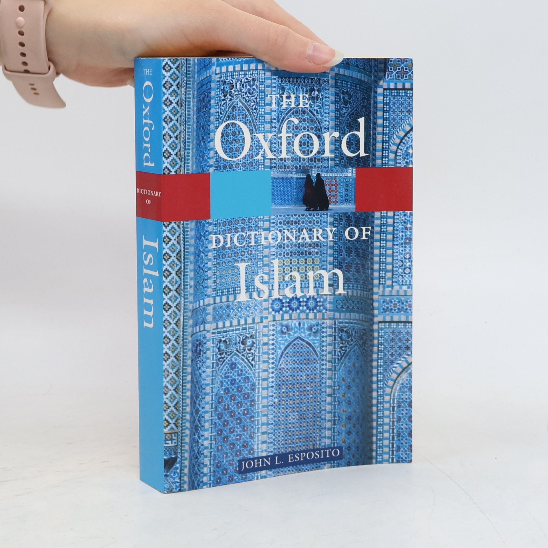 Collectif d'auteurs The Oxford Dictionary of Islam