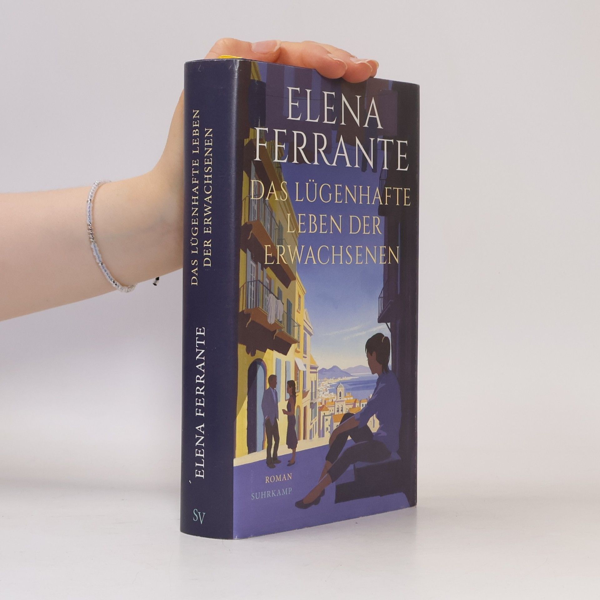 Elena Ferrante Das lügenhafte Leben der Erwachsenen