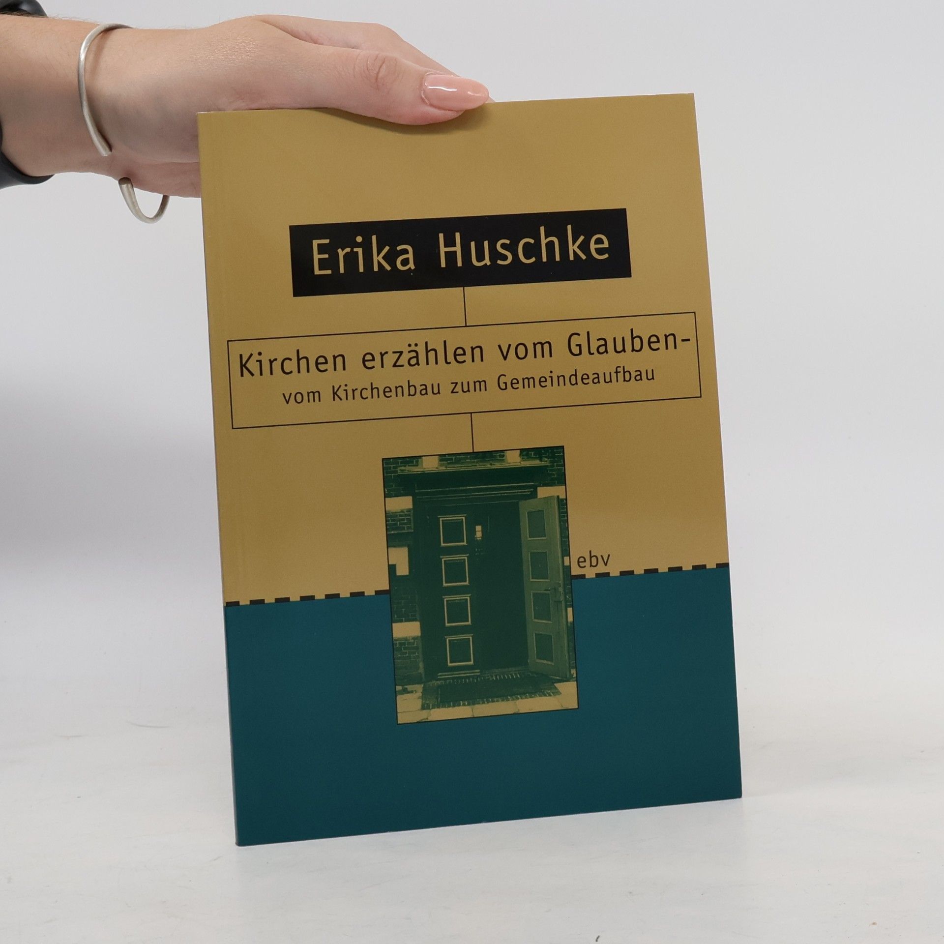Erika Huschke Kirchen erzählen vom Glauben