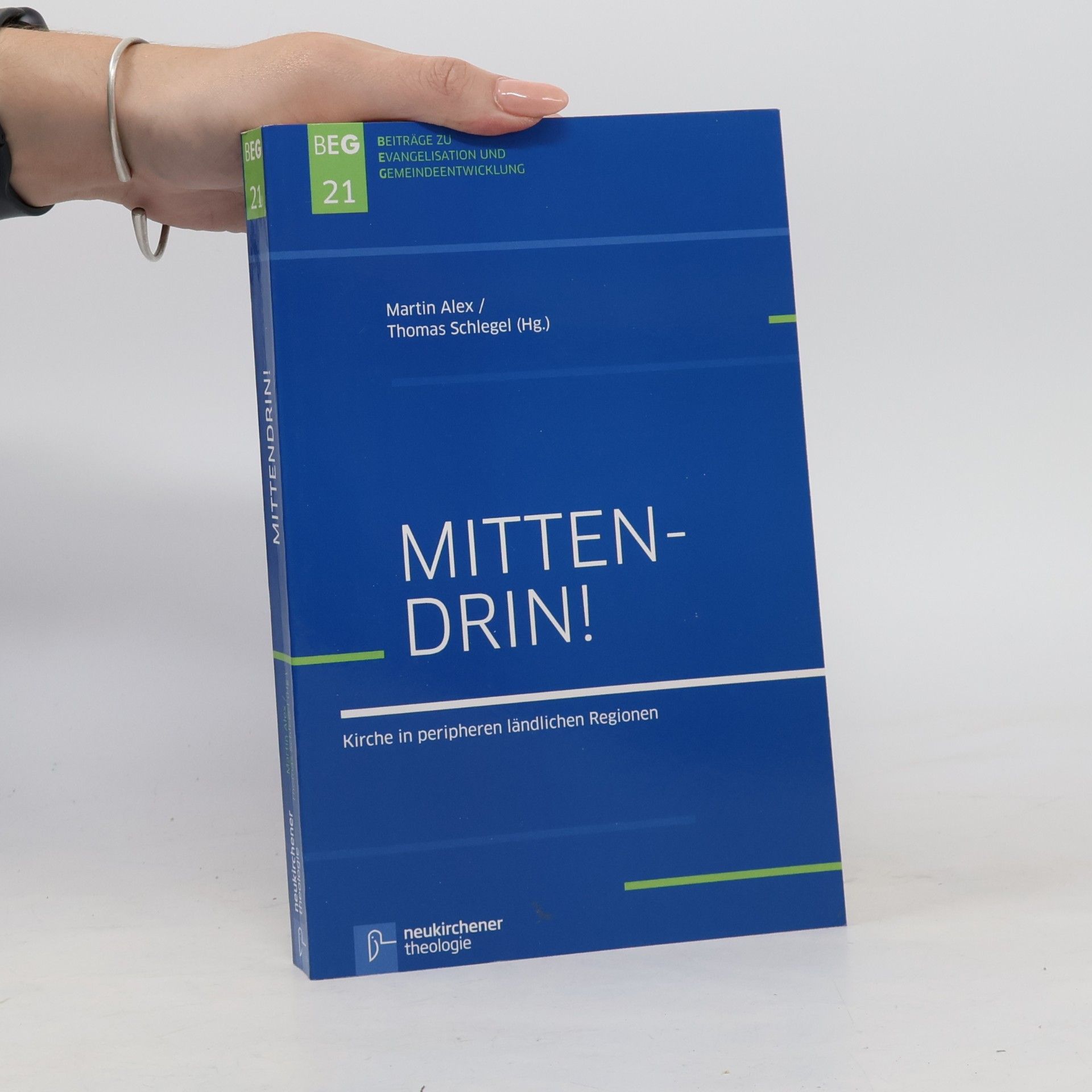 Martin Alex Beiträge zu Evangelisation und Gemeindeentwicklung - 21: Mittendrin!