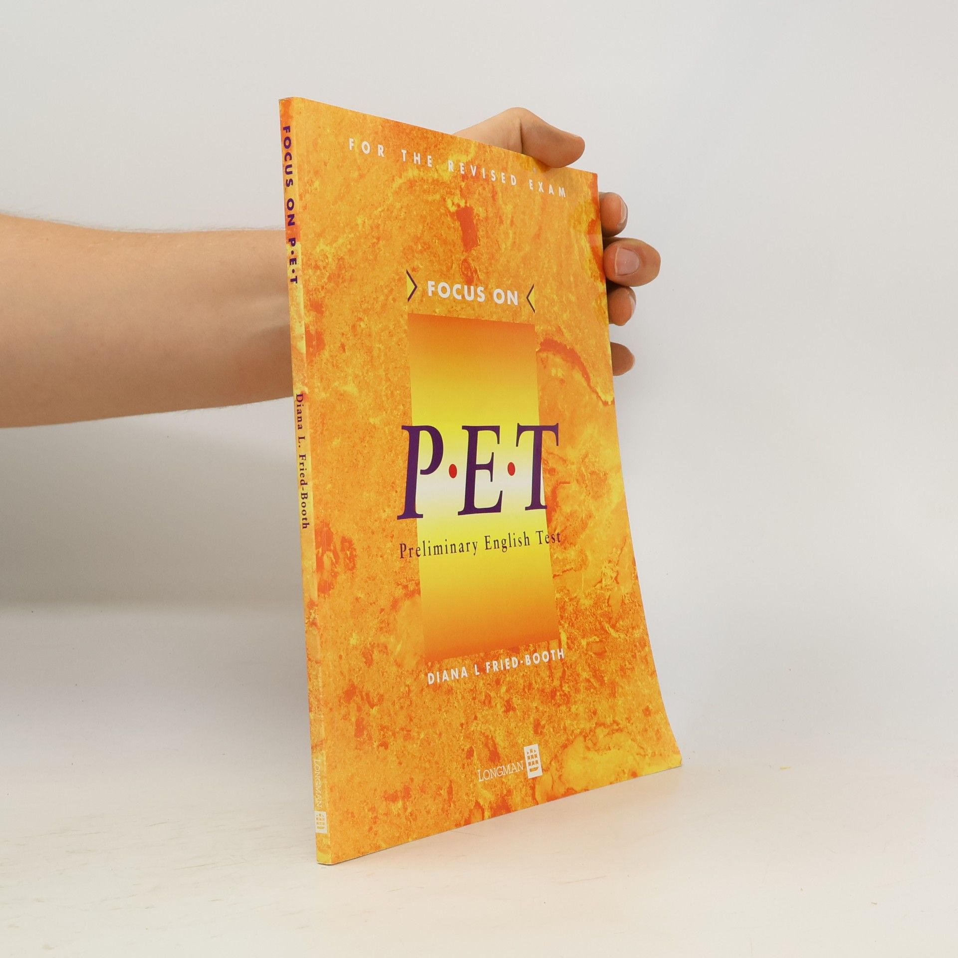 Diana L. Fried Booth Focus on PET : Preliminary English test
