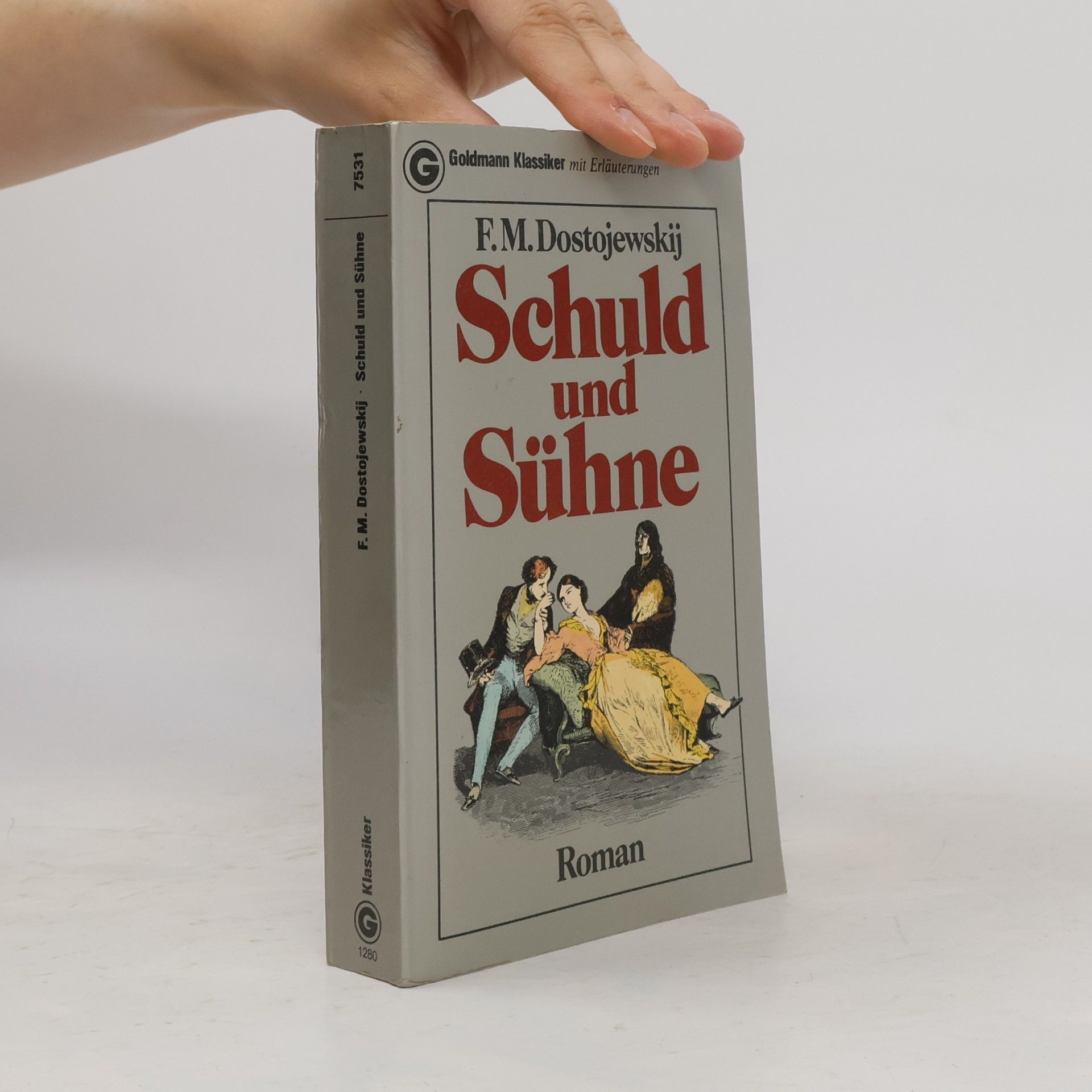 Fjodor Michailowitsch Dostojewski Schuld und Sühne