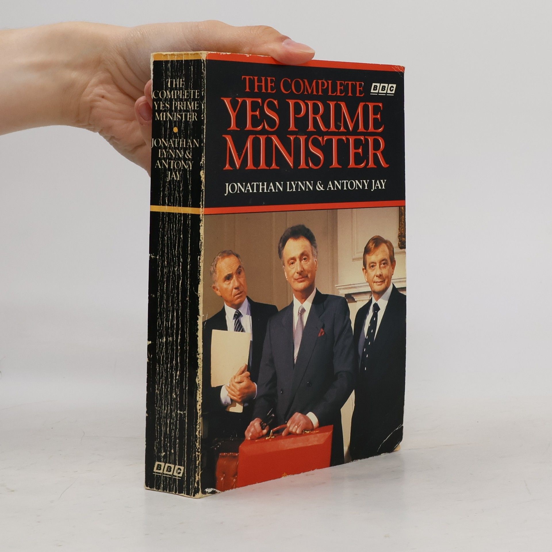 Jonathan Lynn The complete Yes prime minister: the diaries of the Right Hon