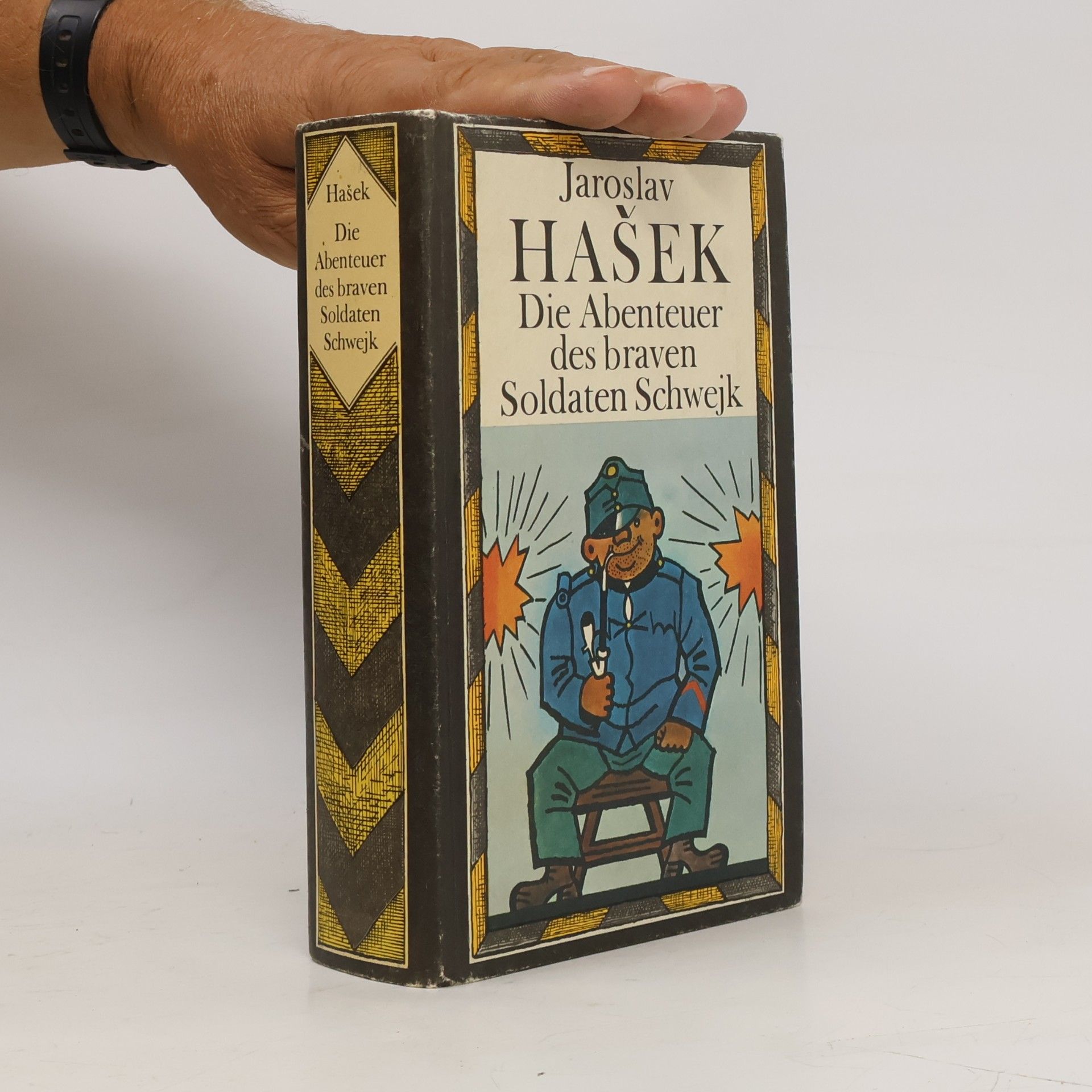 Jaroslav Hašek Die Abenteuer des braven Soldaten Schwejk