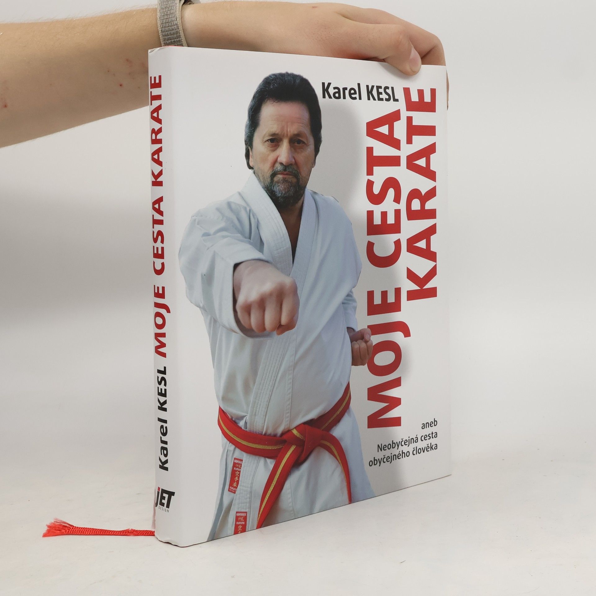 Kesl Karel Moje cesta karate aneb Neobyčejná cesta obyčejného člověka