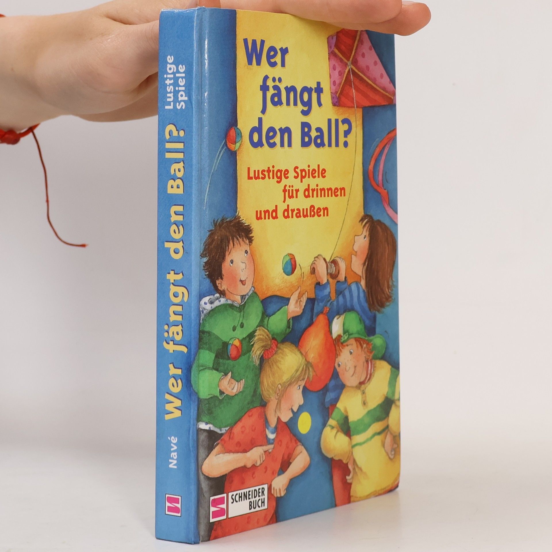 Renate Navé Wer fängt den Ball?