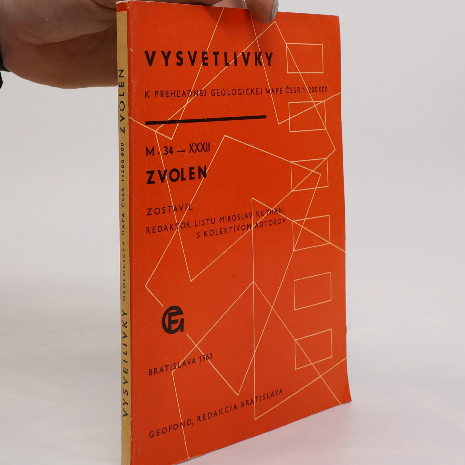 Miroslav Kuthan Vysvetlivky k prehľadnej geologickej mape ČSSR 1:200 000. M-34-XXXII Zvolen
