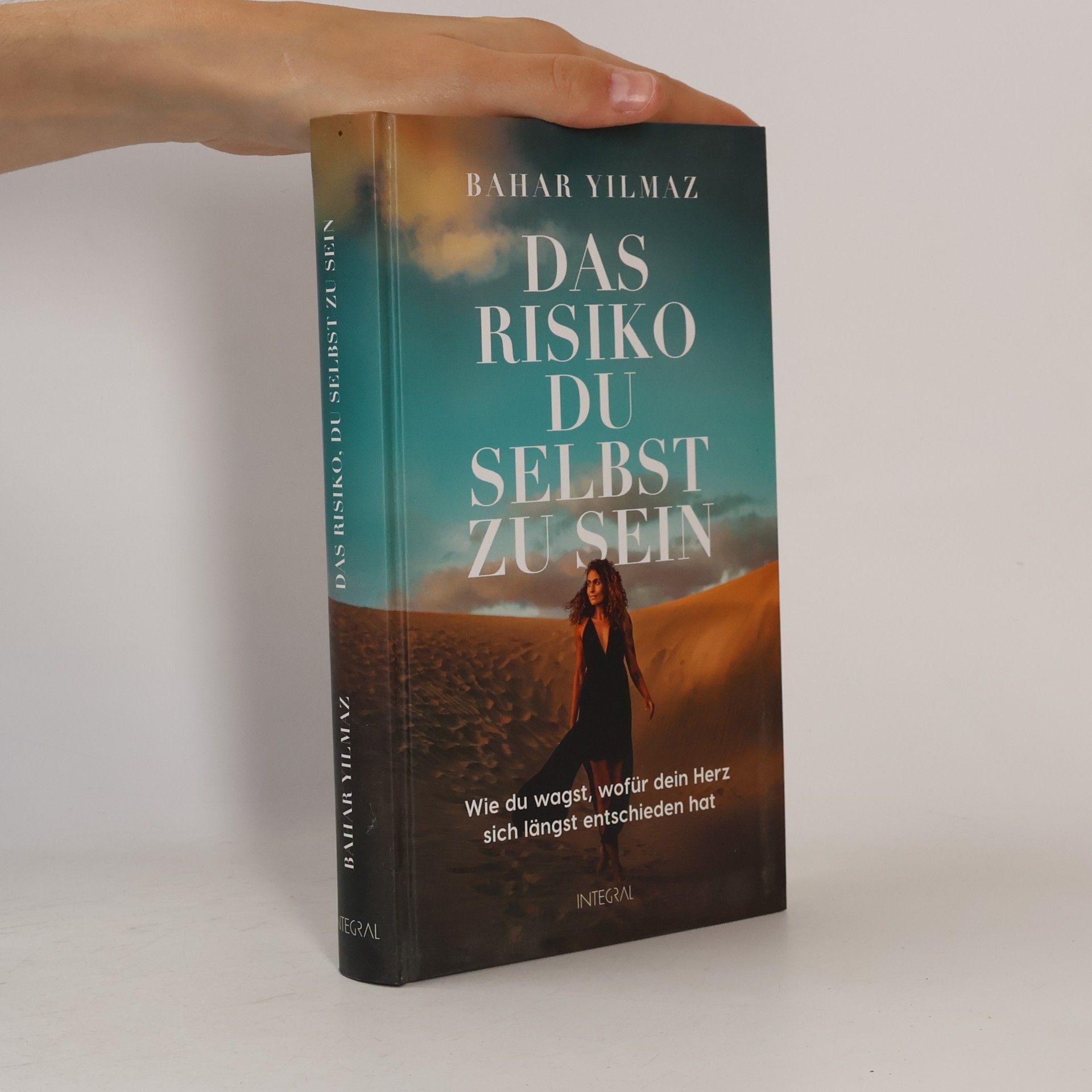 Bahar Yilmaz Das Risiko, du selbst zu sein