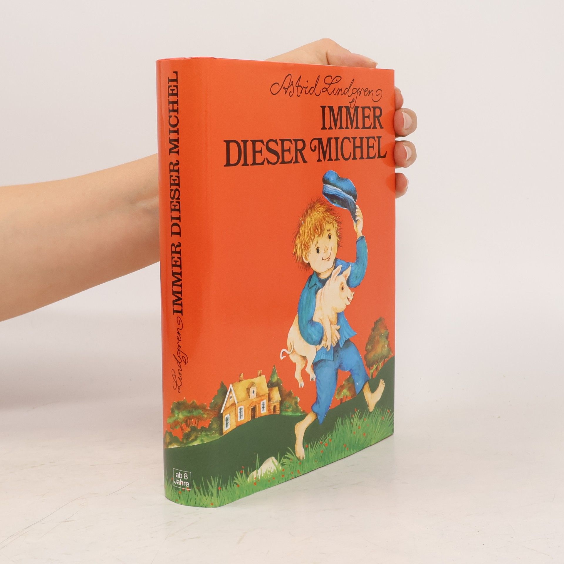 Astrid Lindgren Immer dieser Michel