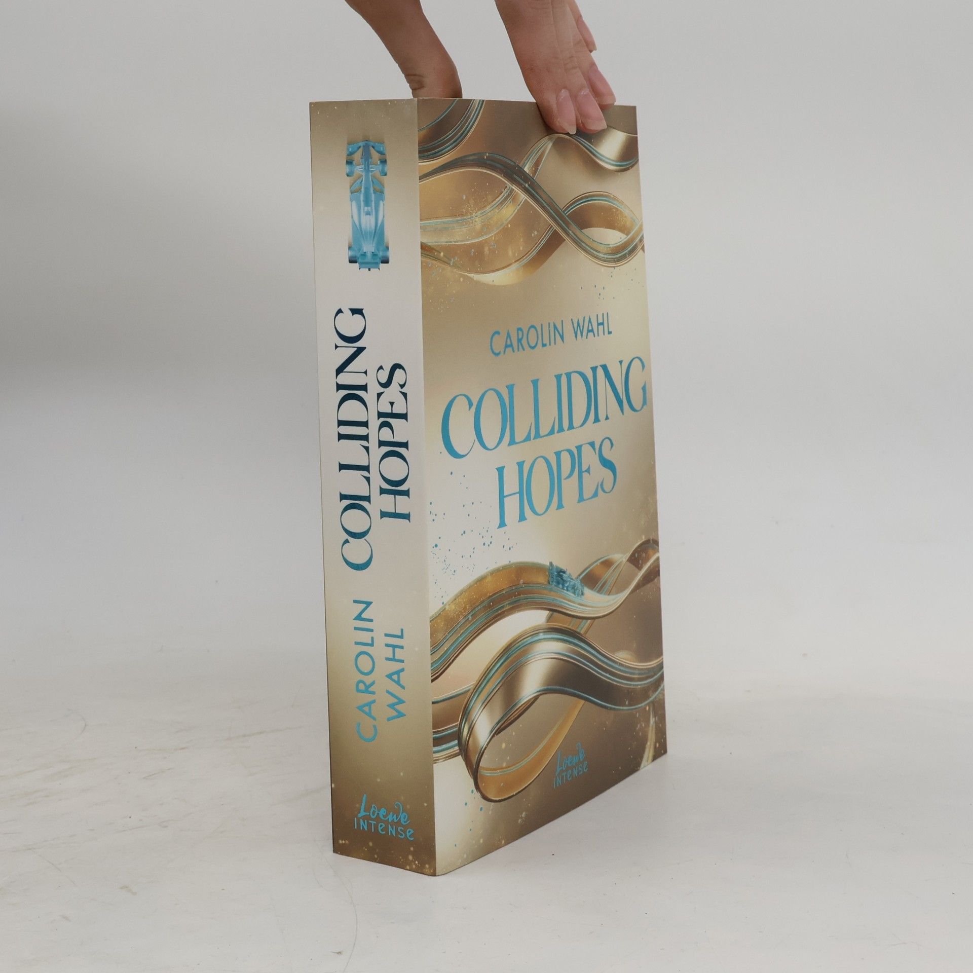 Carolin Wahl Driven Dreams-Dilogie - 2: Colliding Hopes