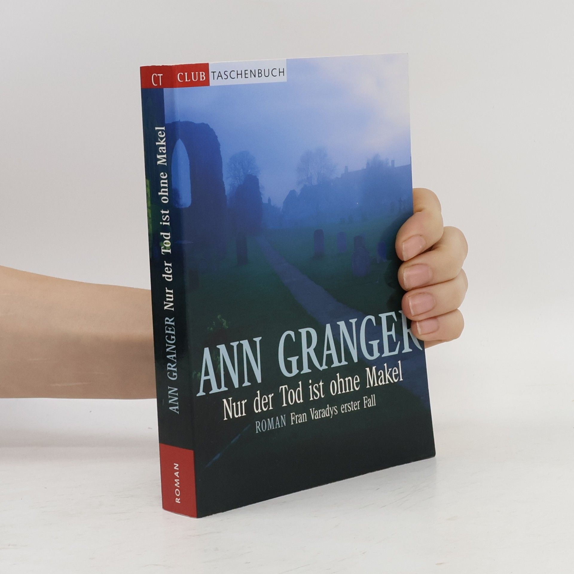 Ann Granger Nur der Tod ist ohne Makel