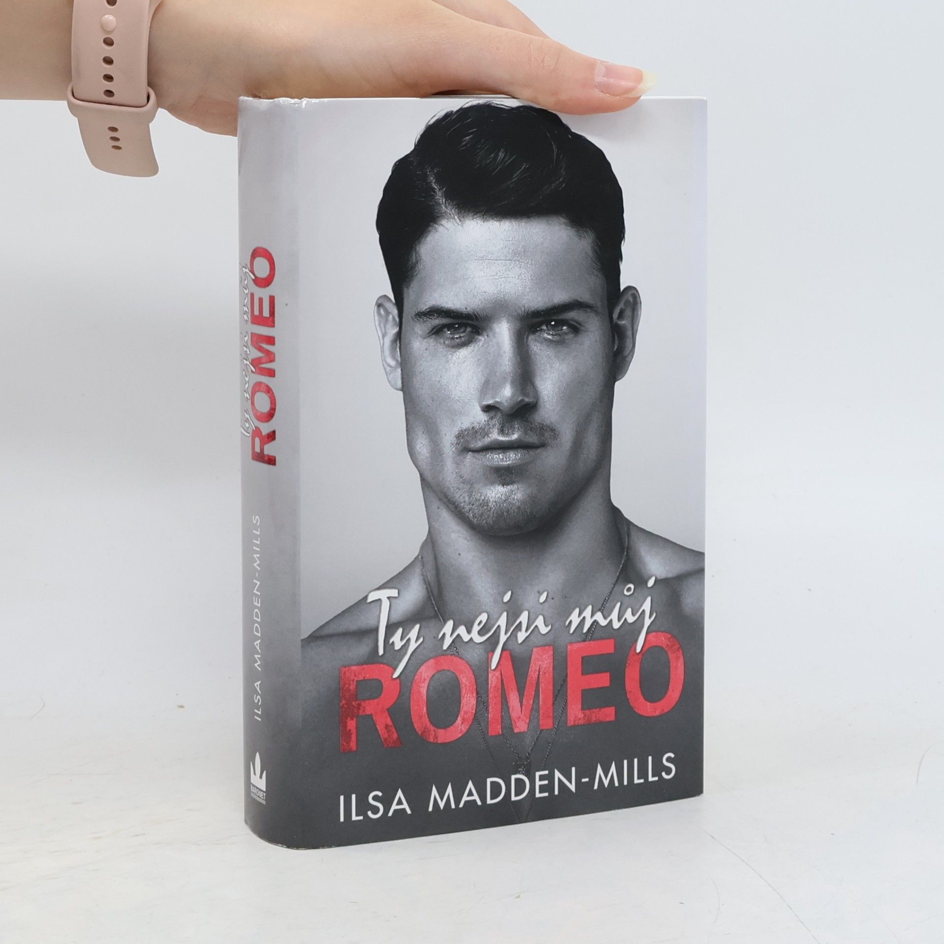 Ilsa Madden-Mills Ty nejsi můj Romeo