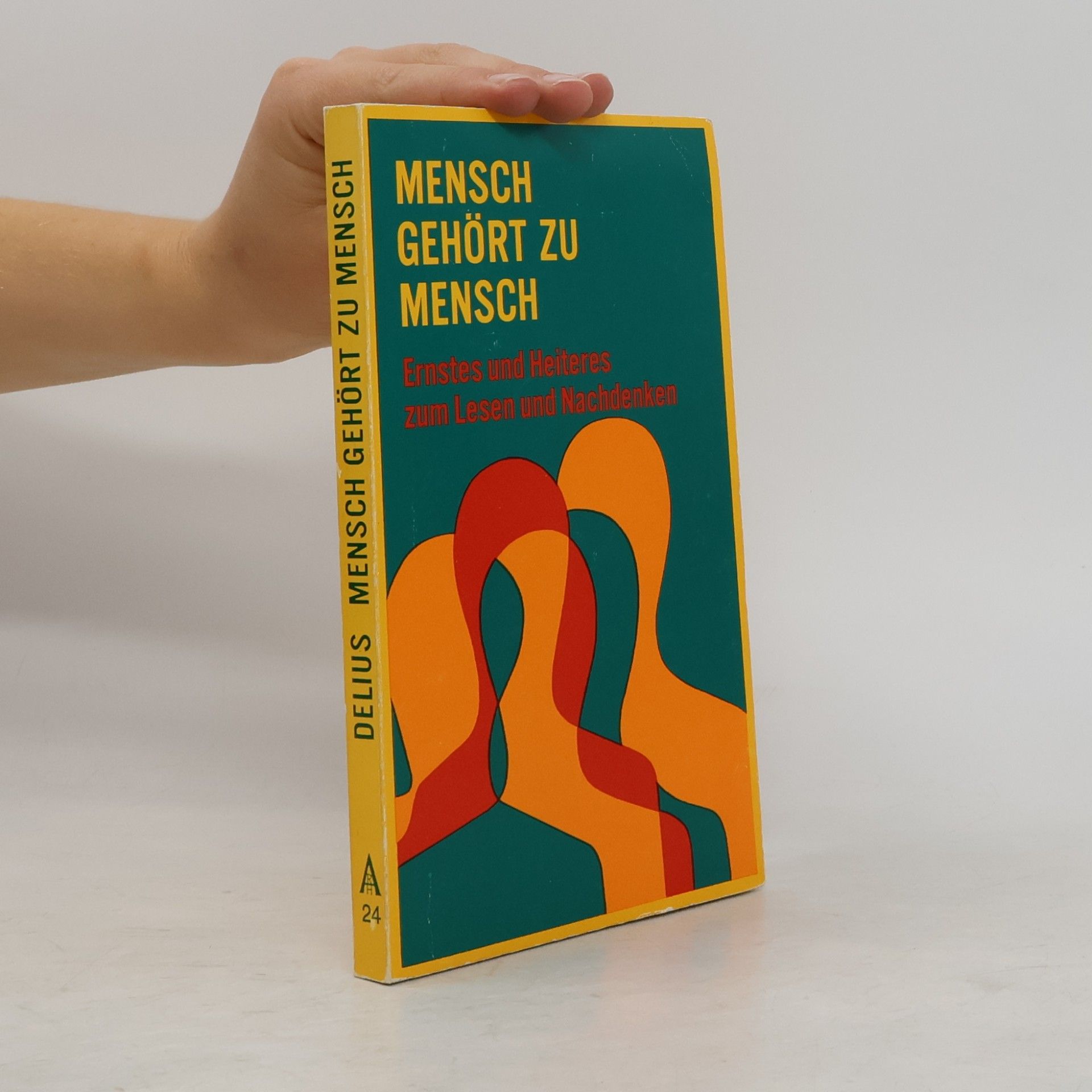 Mensch gehört zu Mensch. Ernstes und Heiteres zum Lesen und Nachdenken