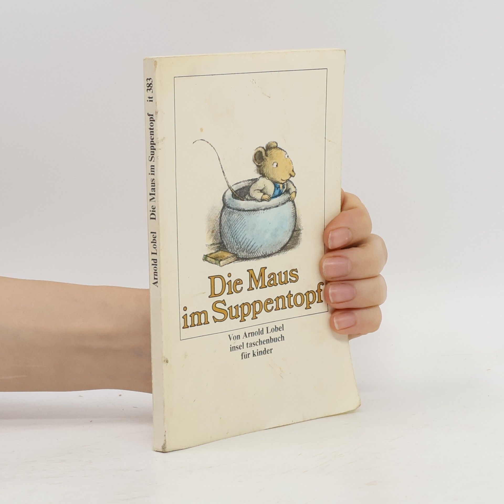 Arnold Lobel Die Maus im Suppentopf.