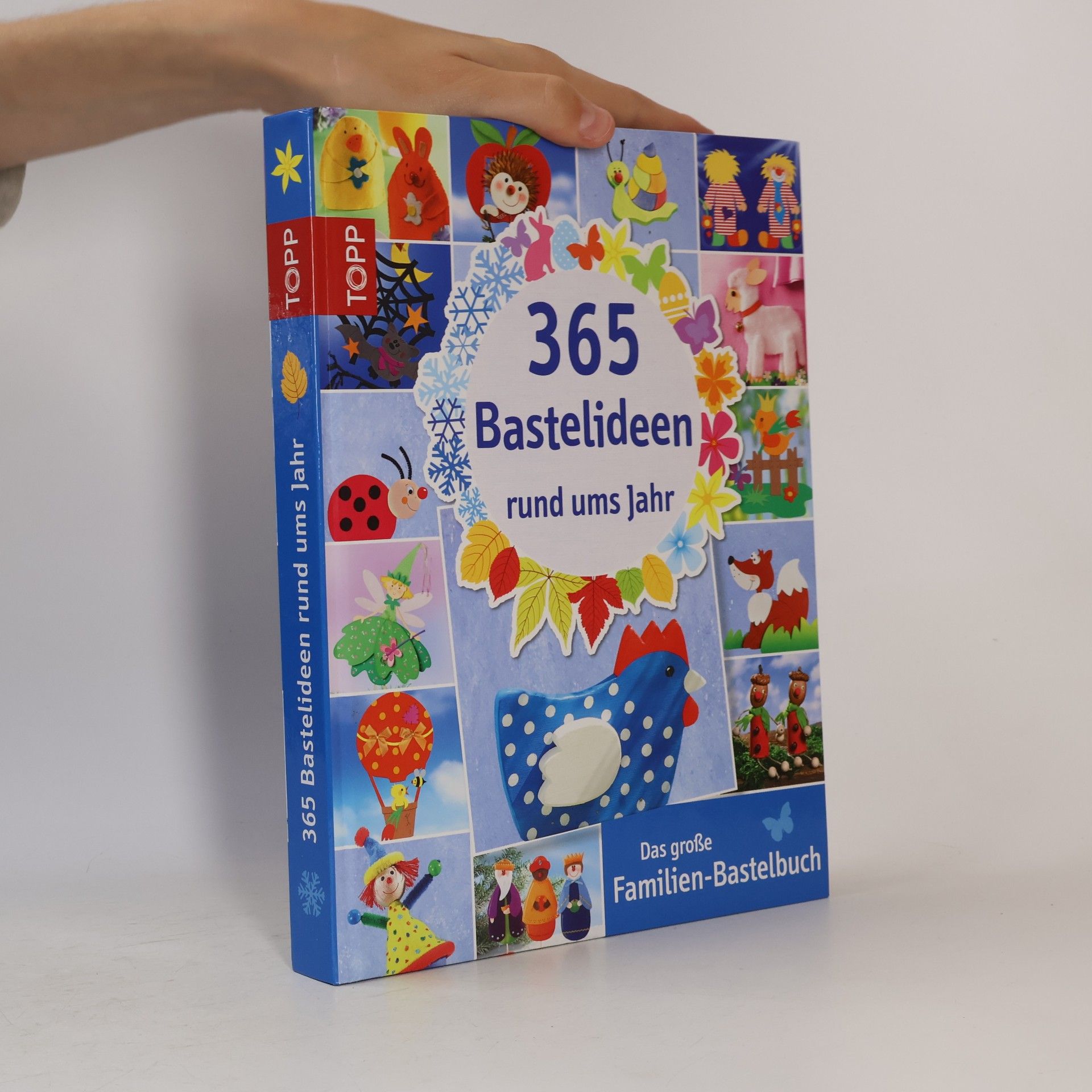 Various authors 365 Bastelideen rund ums Jahr