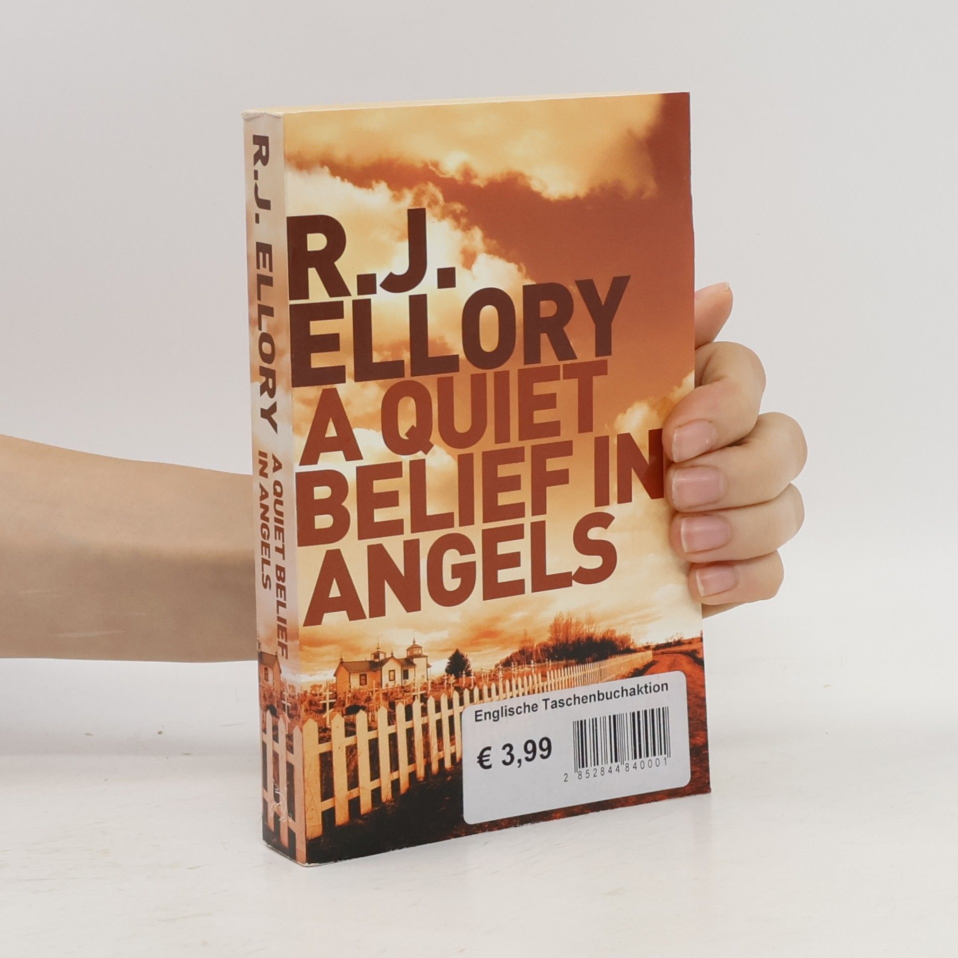 Roger Jon Ellory A Quiet Belief in Angels