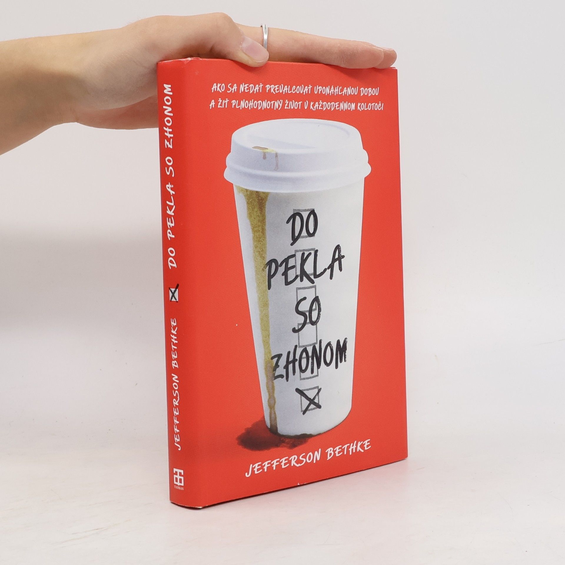 Jefferson Bethke Do pekla so zhonom